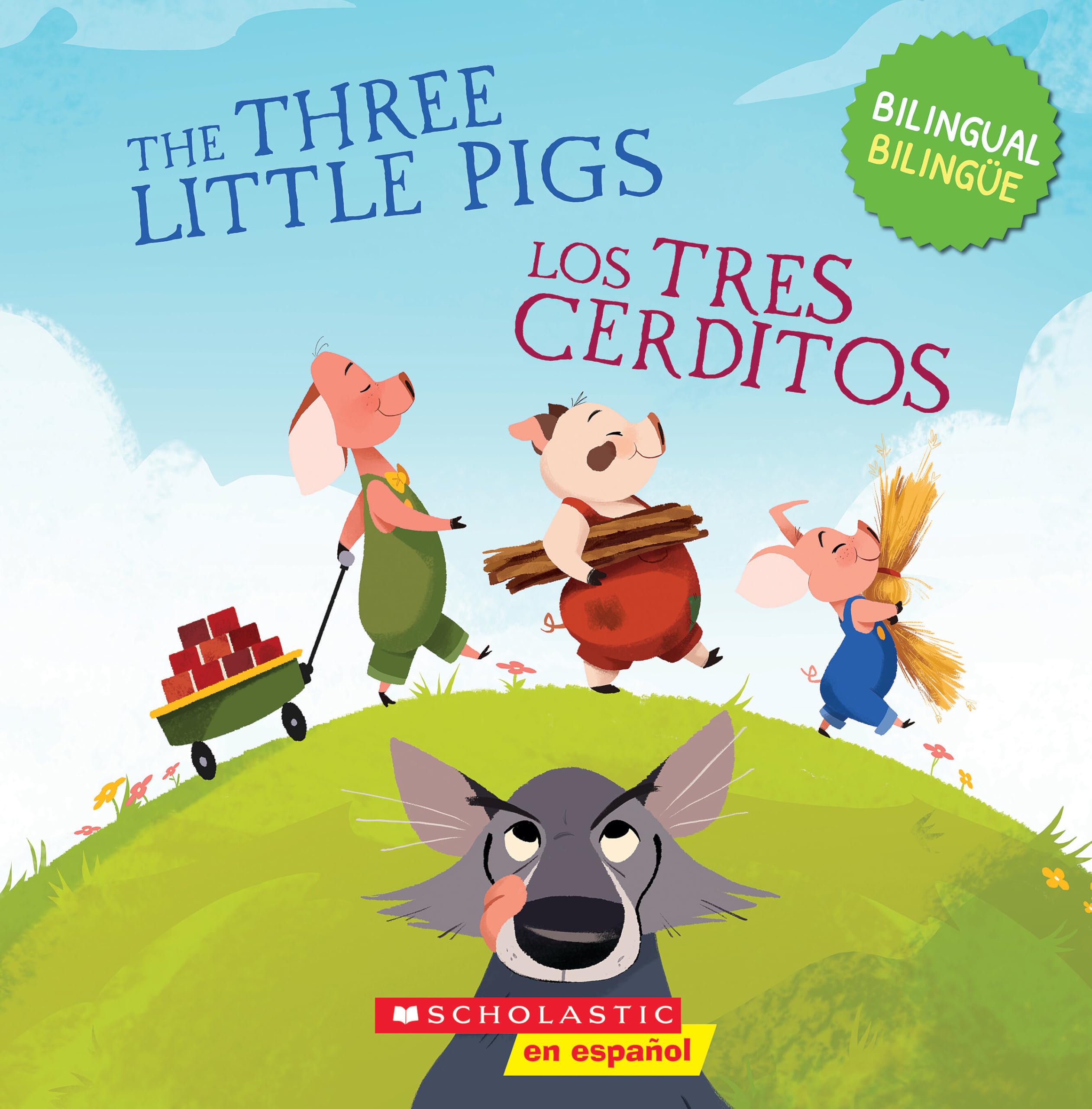 The Three Little Pigs / Los tres cerditos (Scholastic Bilingual) (Tales to Grow By) (Spanish and English Edition)