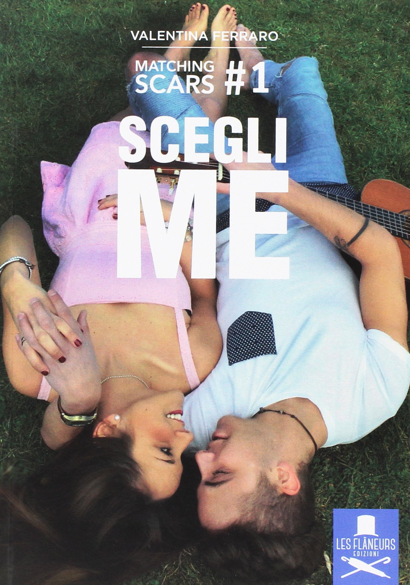 Valentina Ferraro - Matchingscars 01. Scegli me (2016)