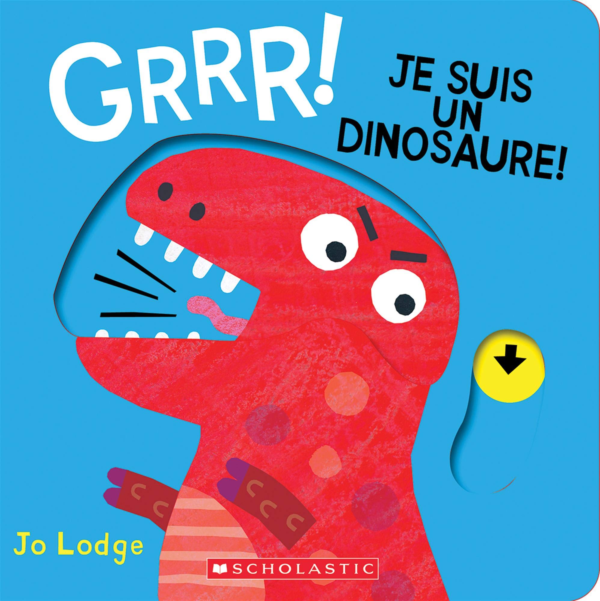 Grrr! Je Suis un Dinosaure!