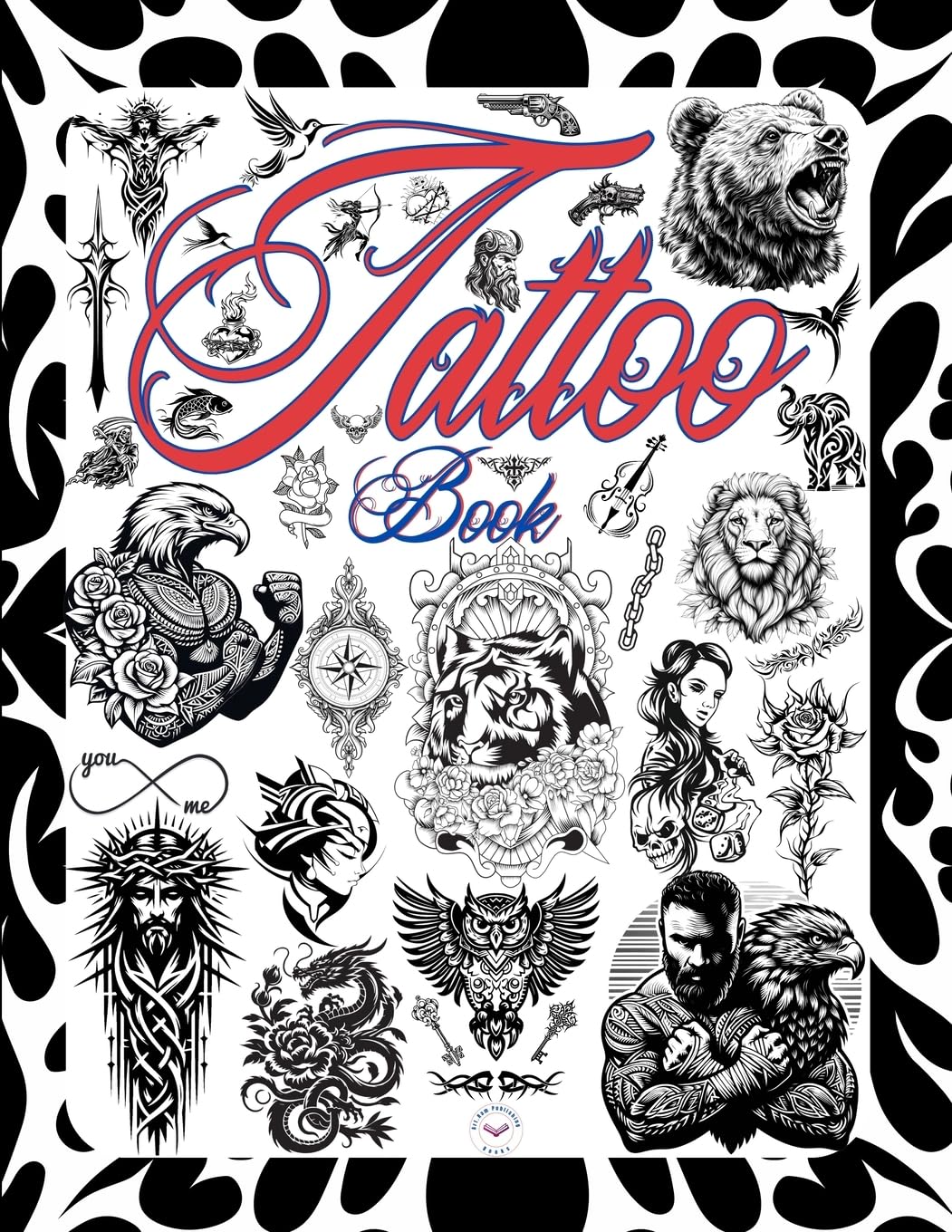 Tattoo Book: Tattoo Design Book . 800 Tattoo Ideas for Artists, Professionals, and Beginners.: 1