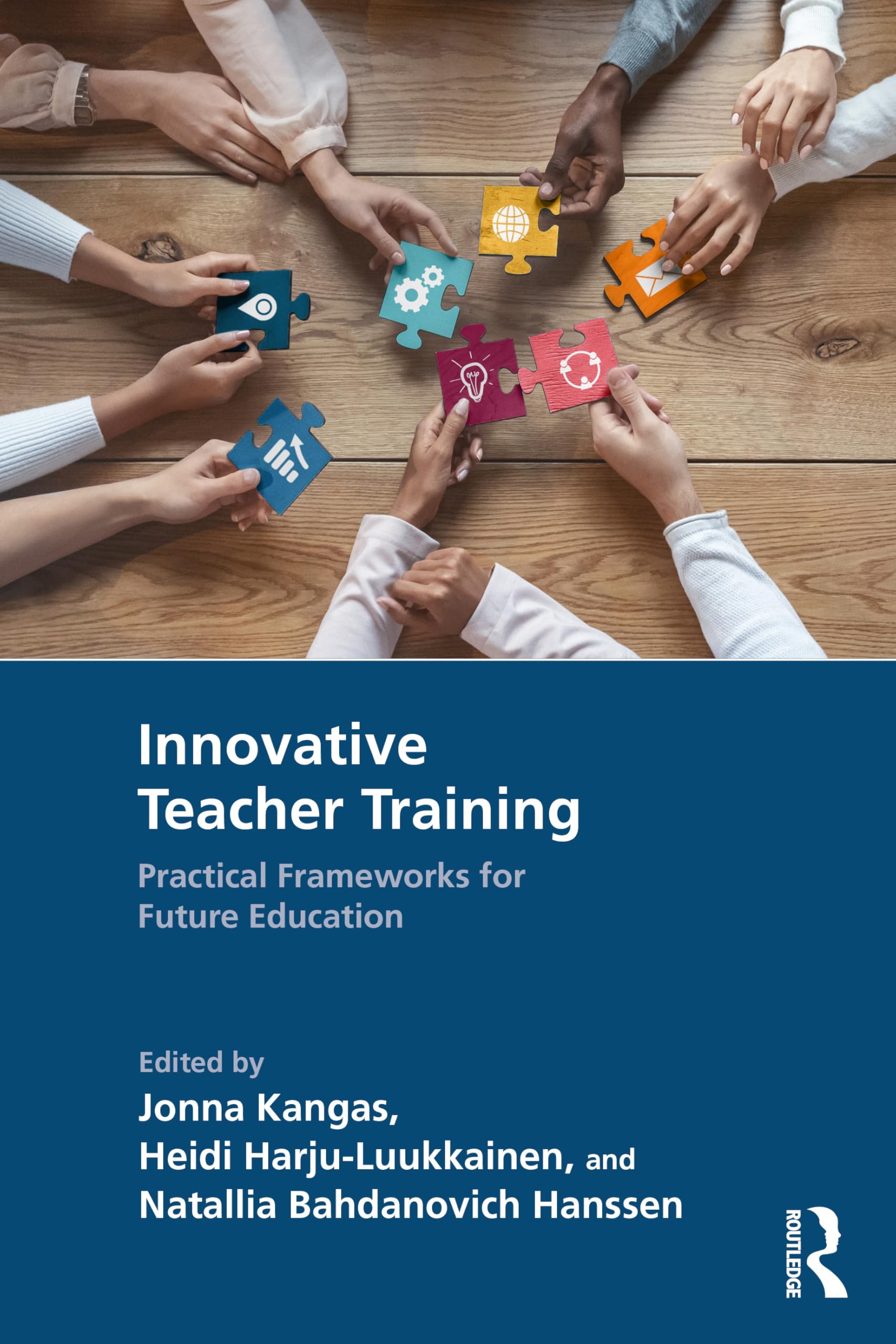 Innovative Teacher Training by Jonna Kangas, Heidi Harju-Luuk... - 9781032965468