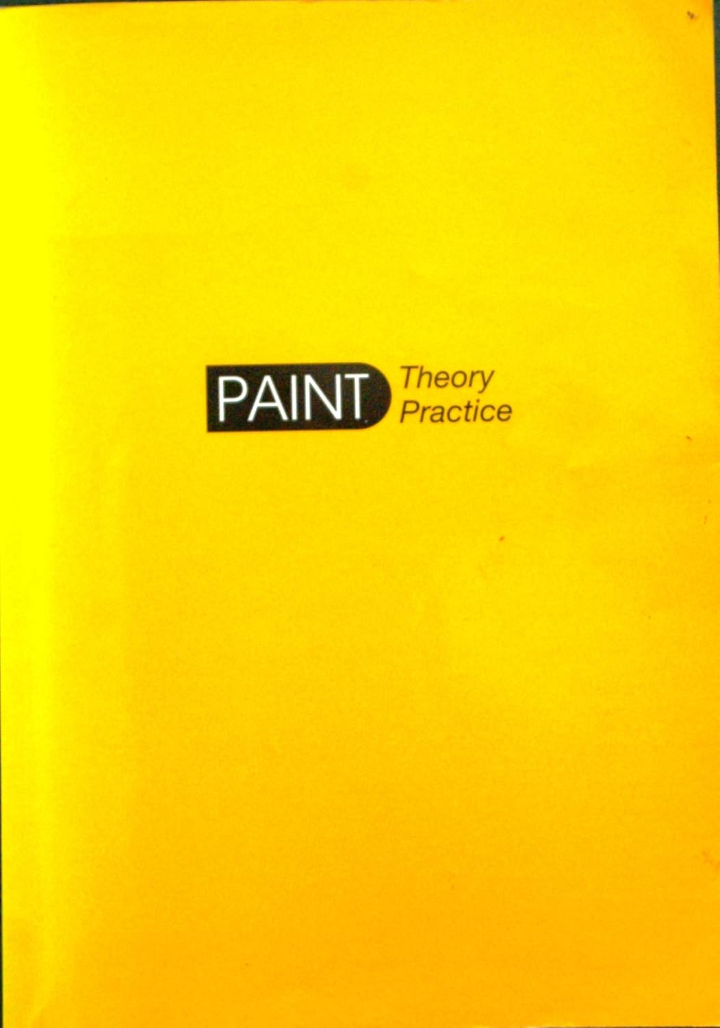 Buy Paint Theory, Paint Practice Materials and Methodologies within