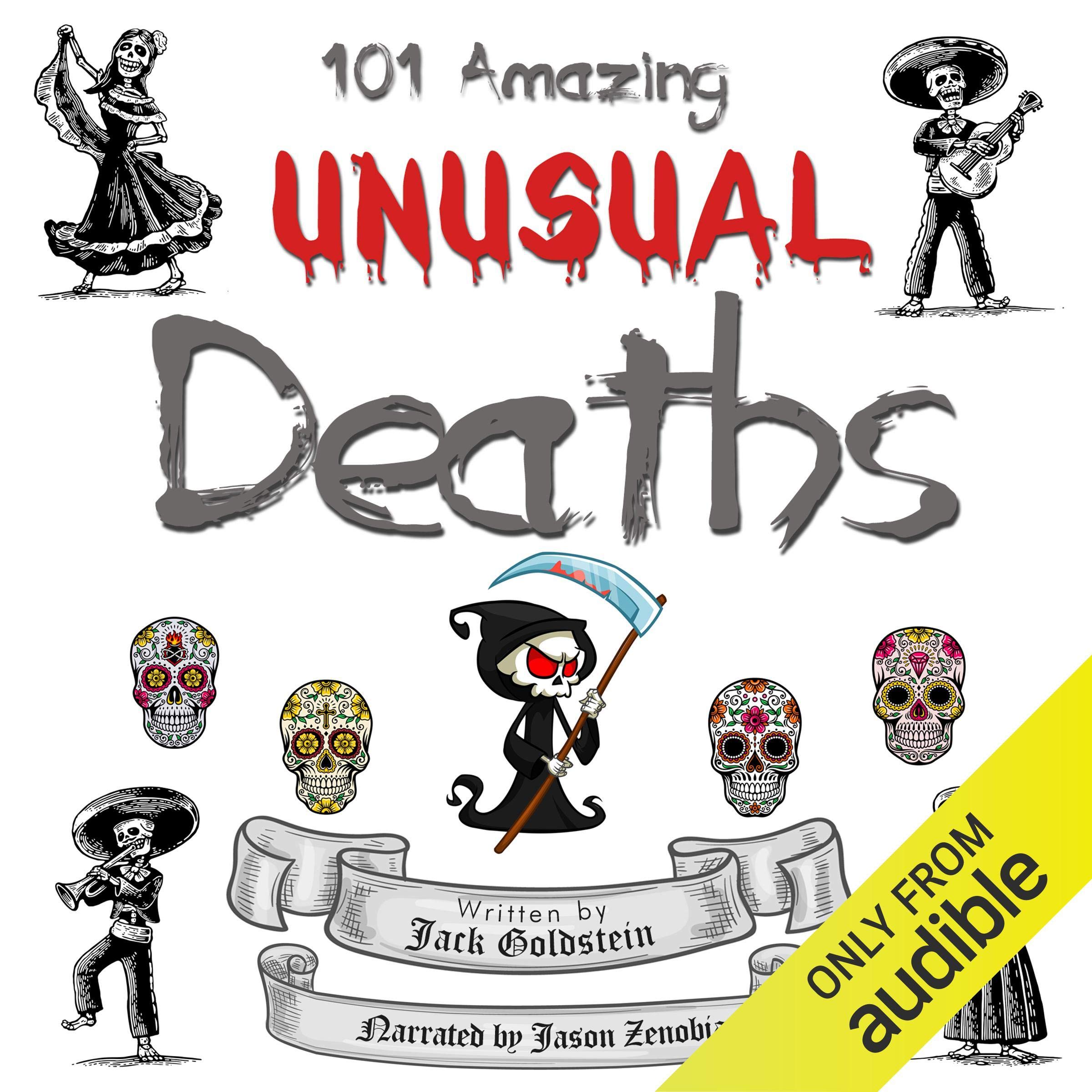 101 Amazing Unusual Deaths