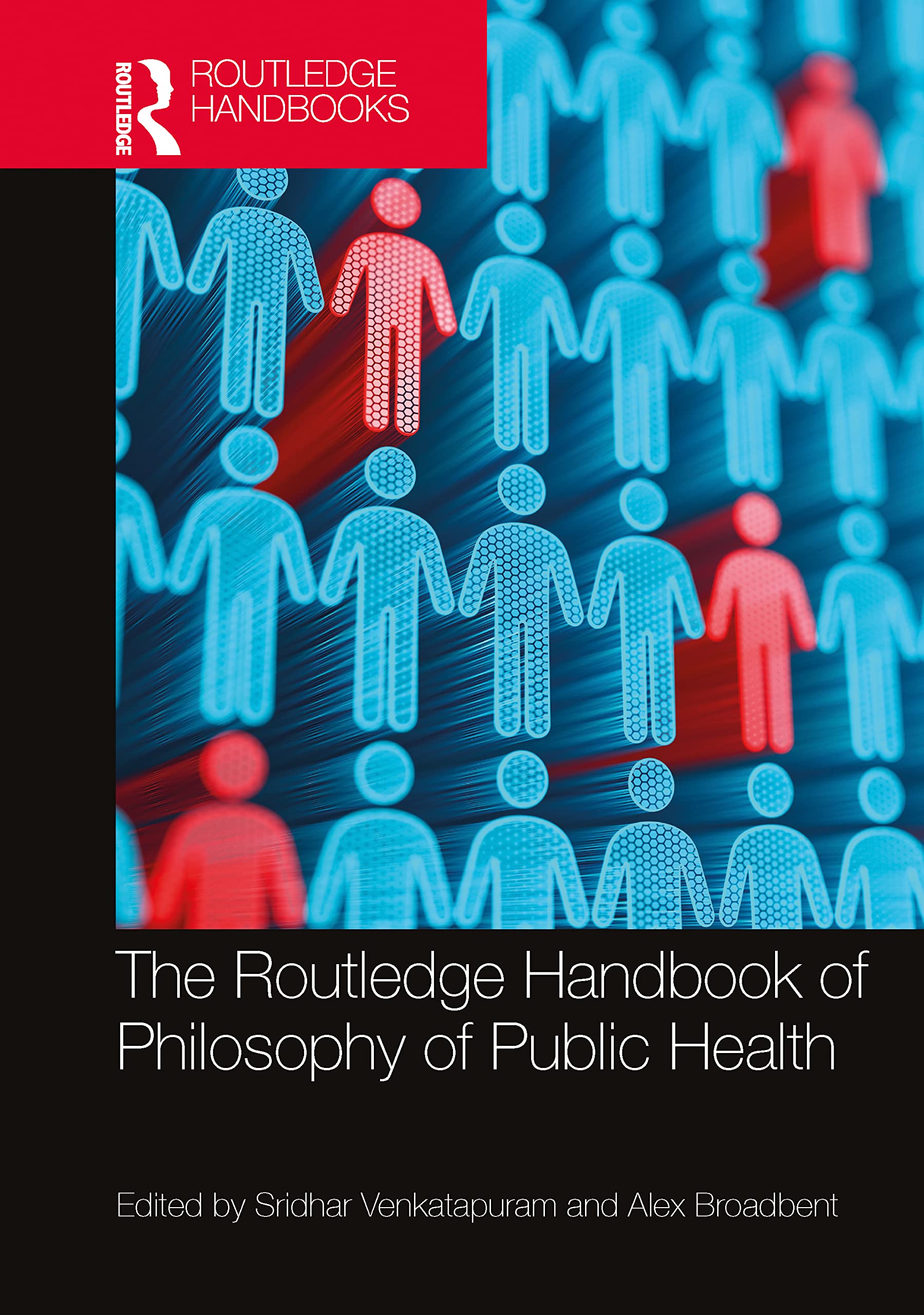 The Routledge Handbook of Philosophy of Public Health (Routledge Handbooks in Applied Ethics)