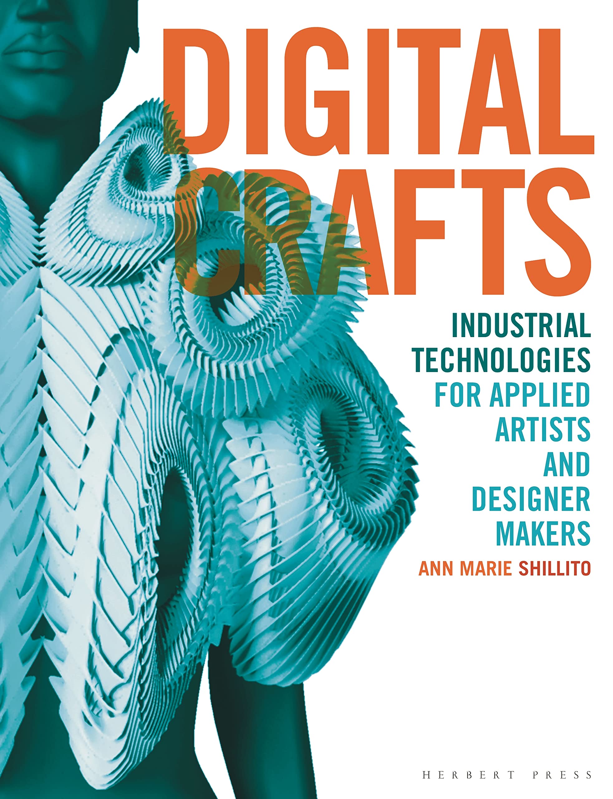 Digital Crafts Industrial Technologies livre design maker modélisation 3D