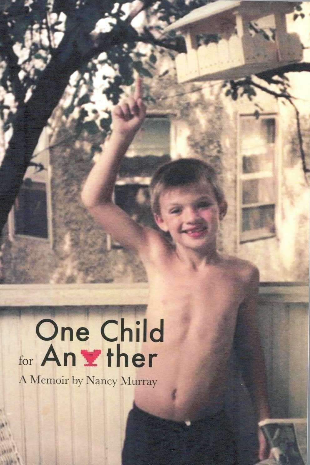 One Child for Another: A Memoir