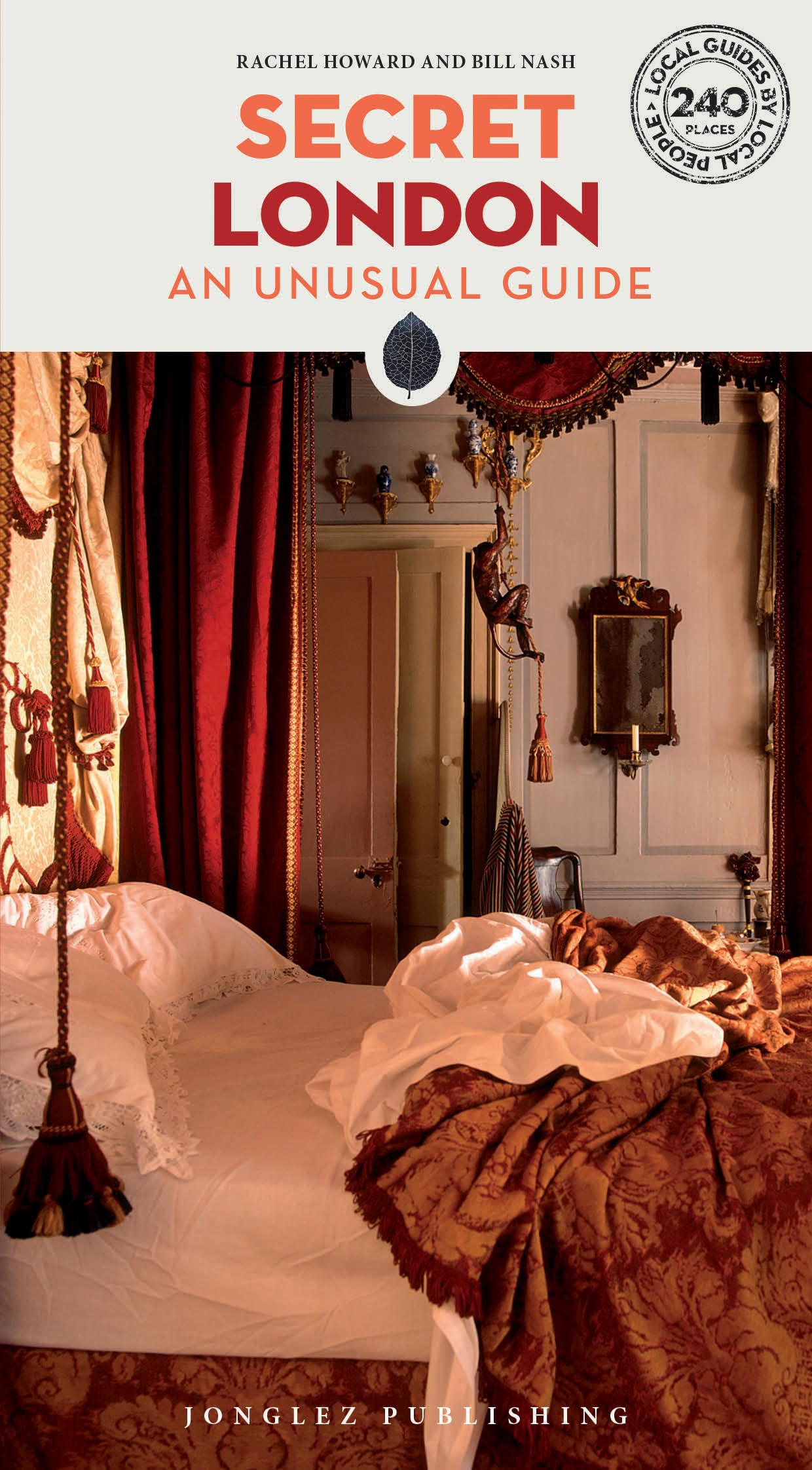 Secret London: An Unusual Guide: 230 unusual and unfamiliar places in London Paperback – Big Book, 31 October 2022