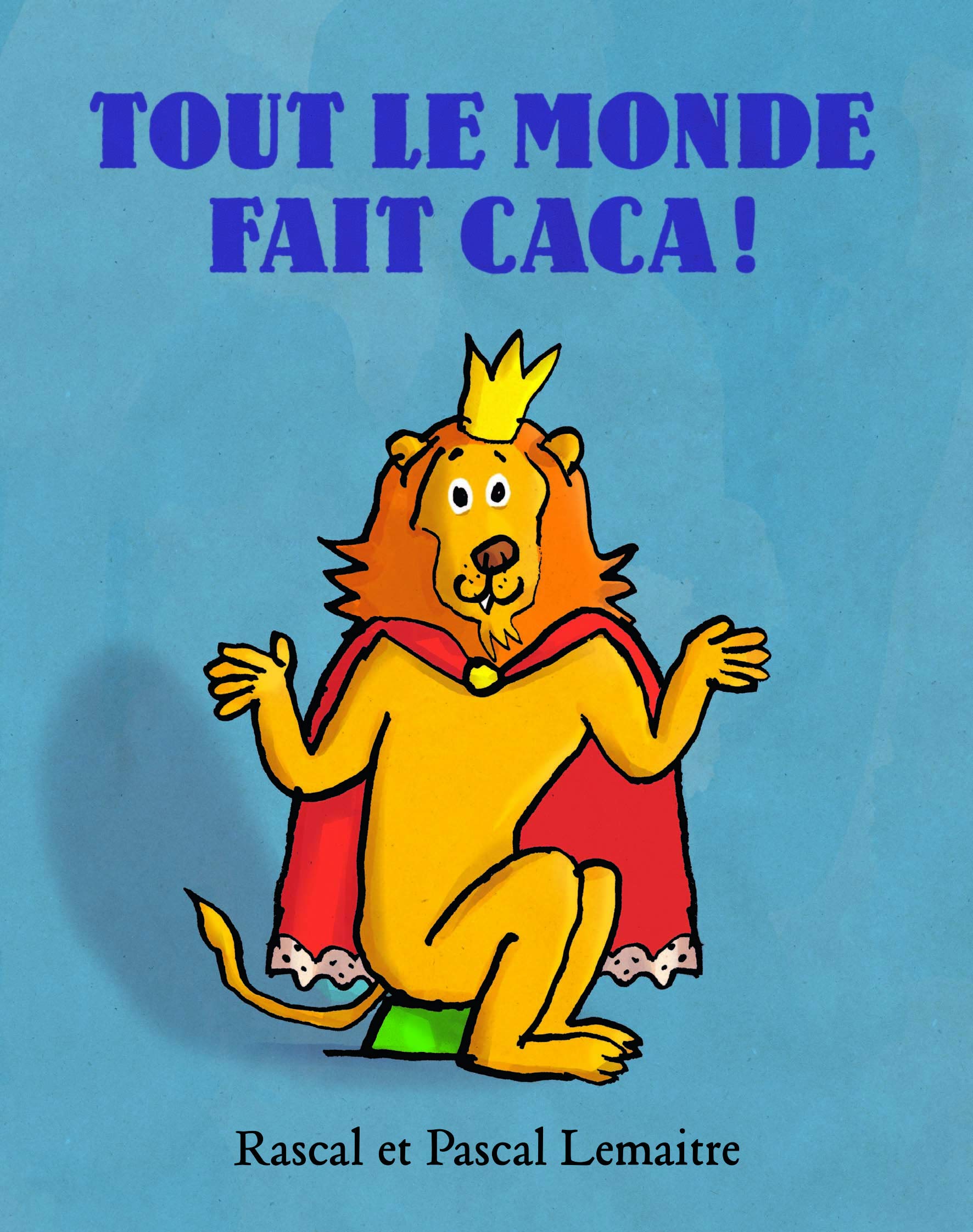 Tout le monde fait caca !