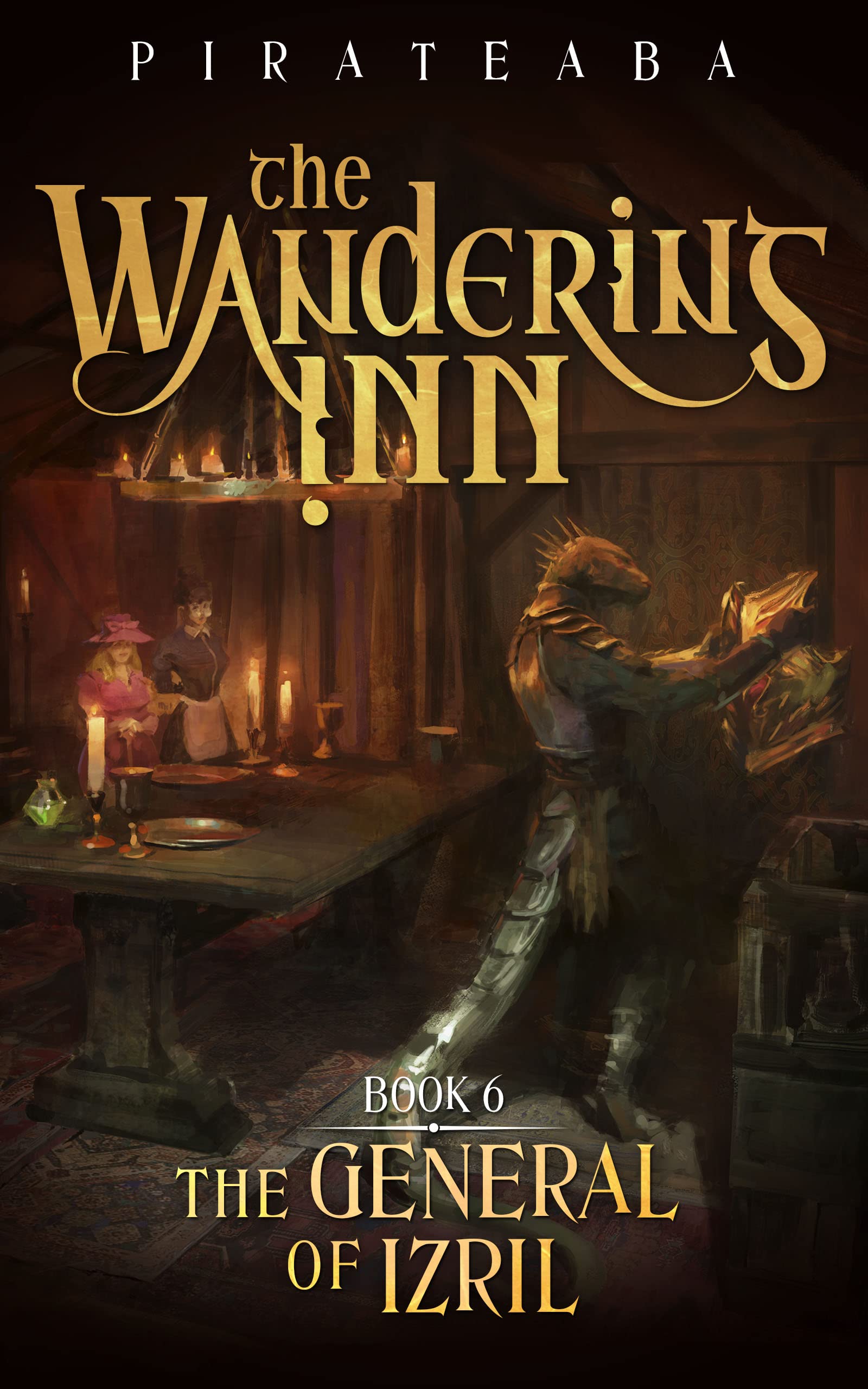 The General of Izril: Book 6 (The Wandering Inn)