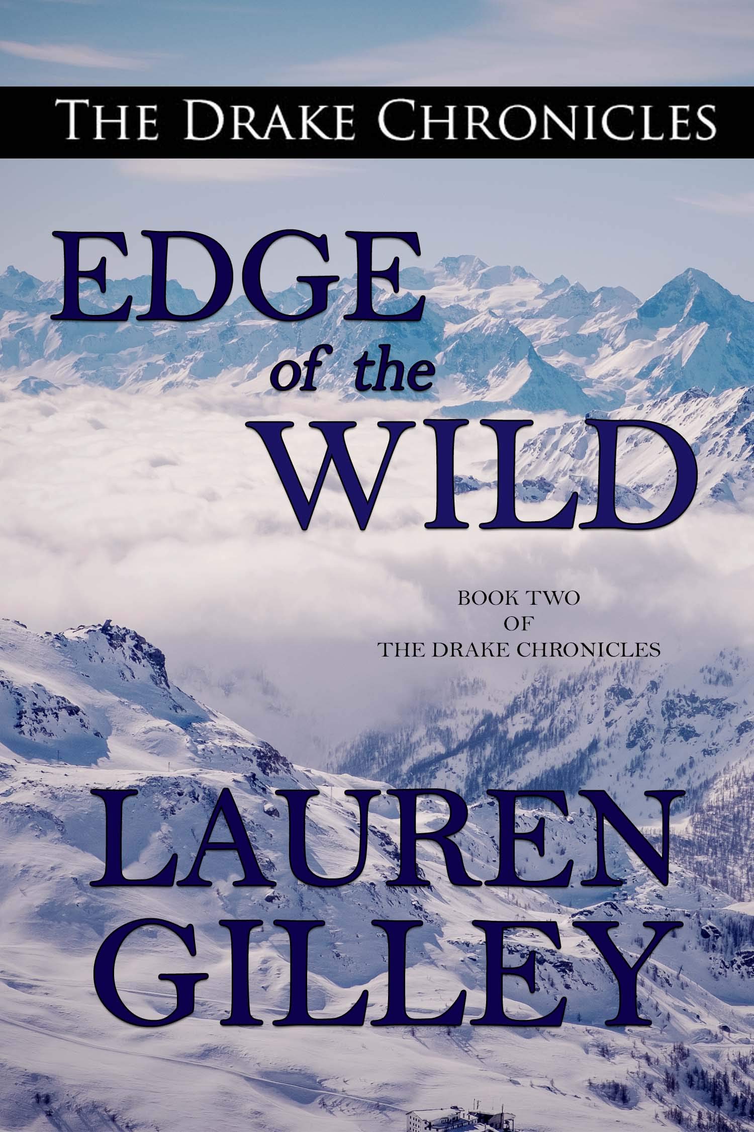 Edge of the Wild (The Drake Chronicles Book 2)