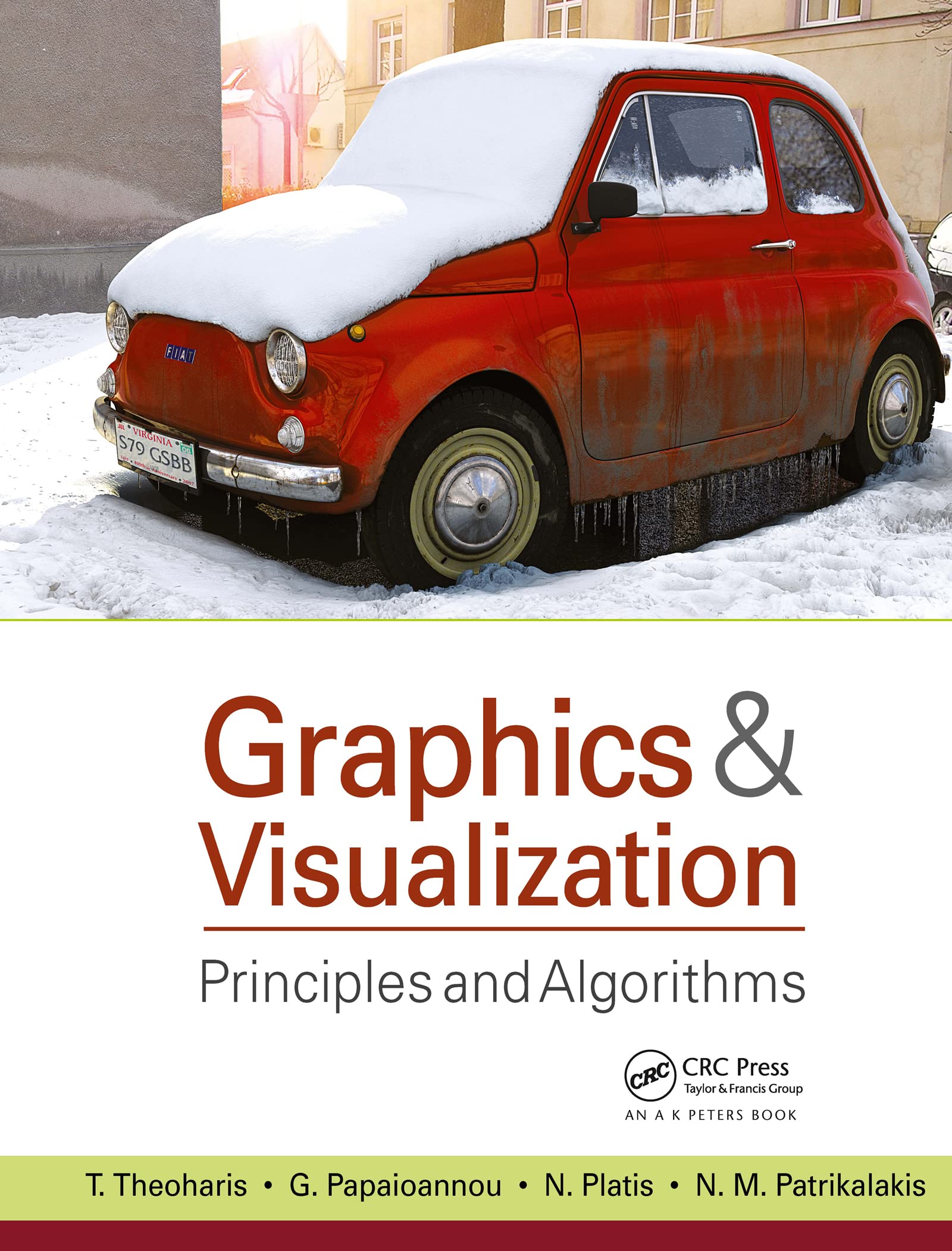 Graphics and Visualization: Principles & Algorithms cover