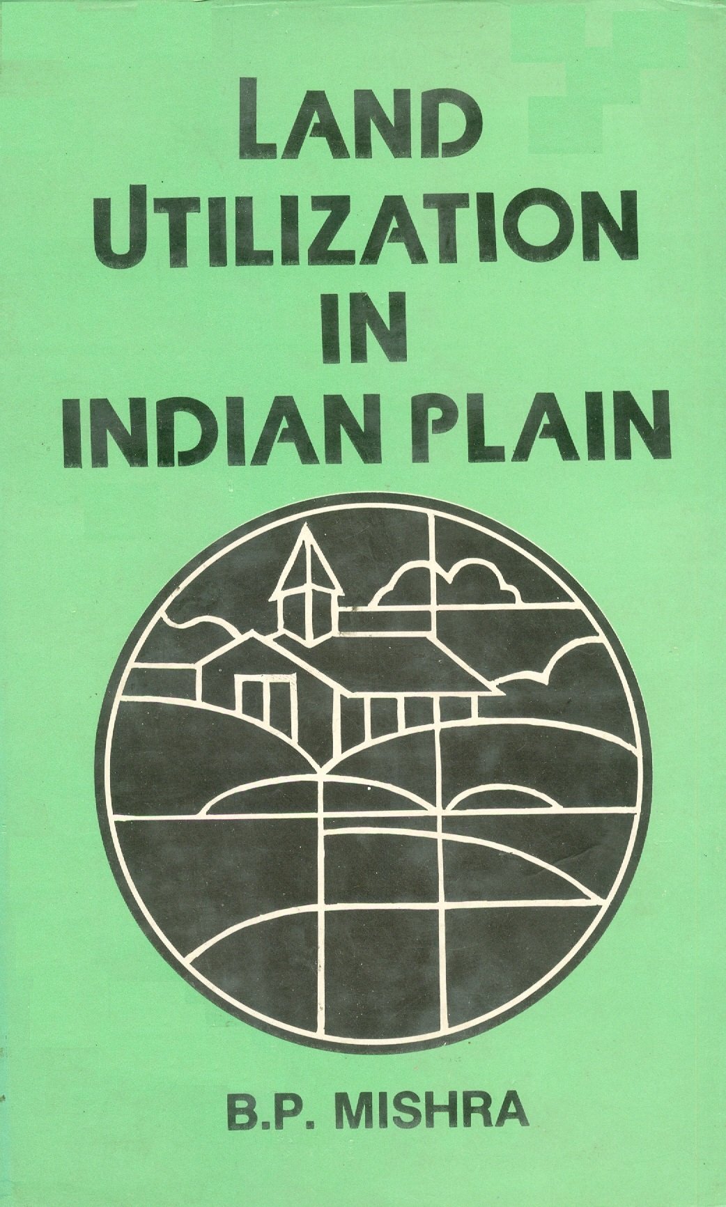 Land Utilization in Indian Plain