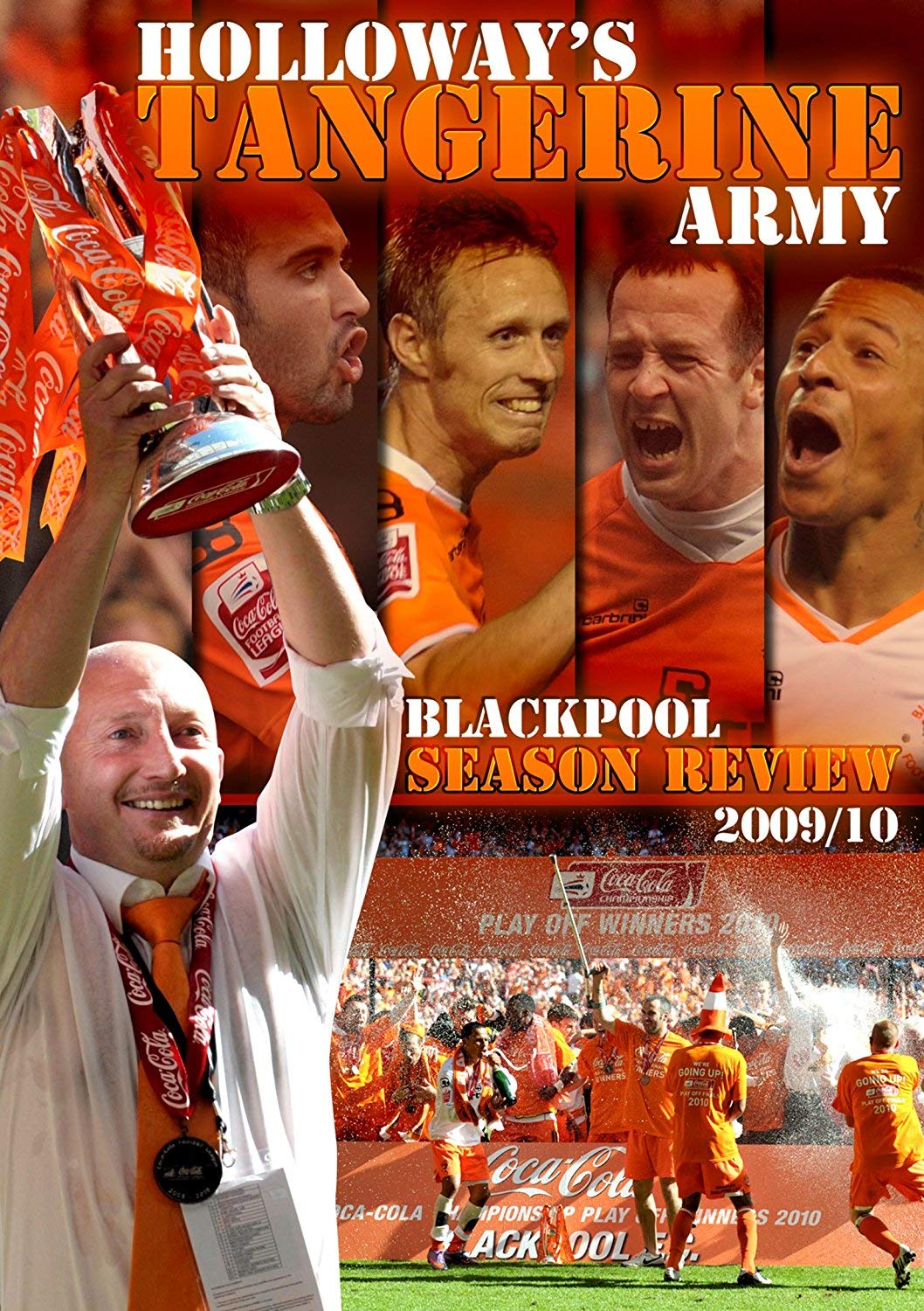 Holloway's Tangerine Army Blackpool FC 2009/10 DVD revive el ascenso histórico