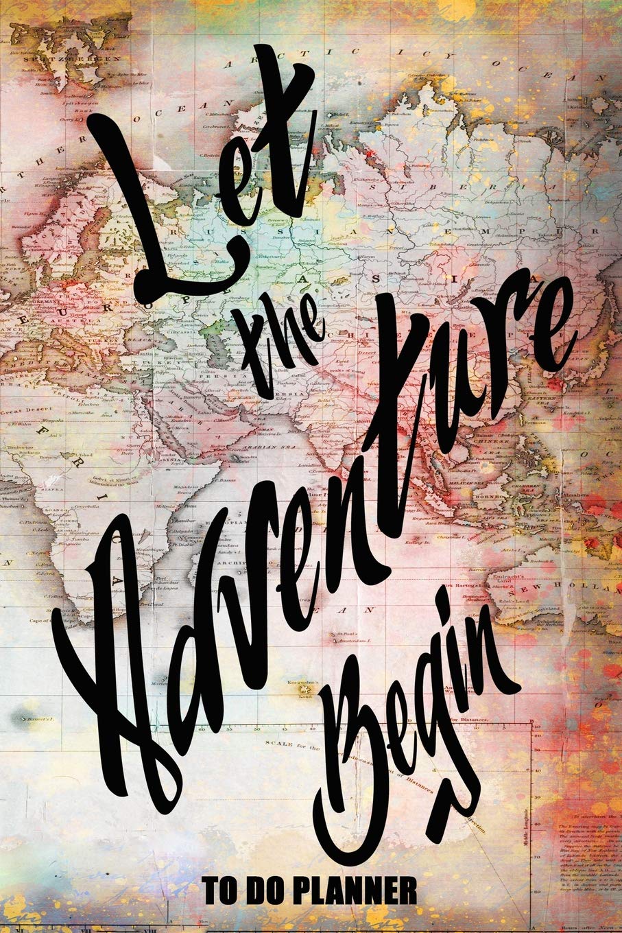 Let The Adventure Begin: 6x9 To Do Planner Journal With 120 Checklist Pages, Vacation Travel Planning Notebook, School Planner (Travel Journals)