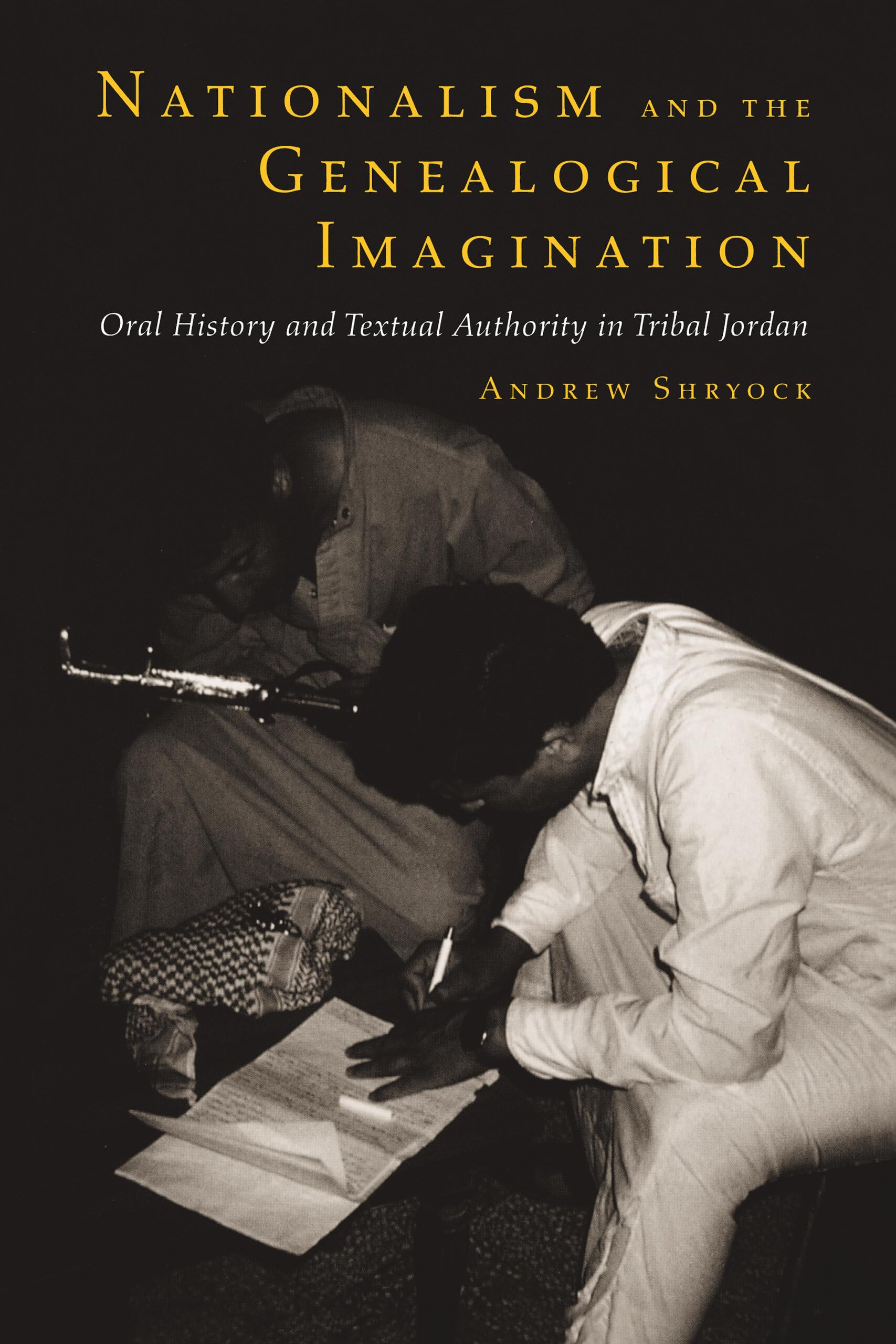Nationalism and the Genealogical Imagination: Oral History and Textual Authority in Tribal Jordan (Comparative Studies on Muslim Societies): 23