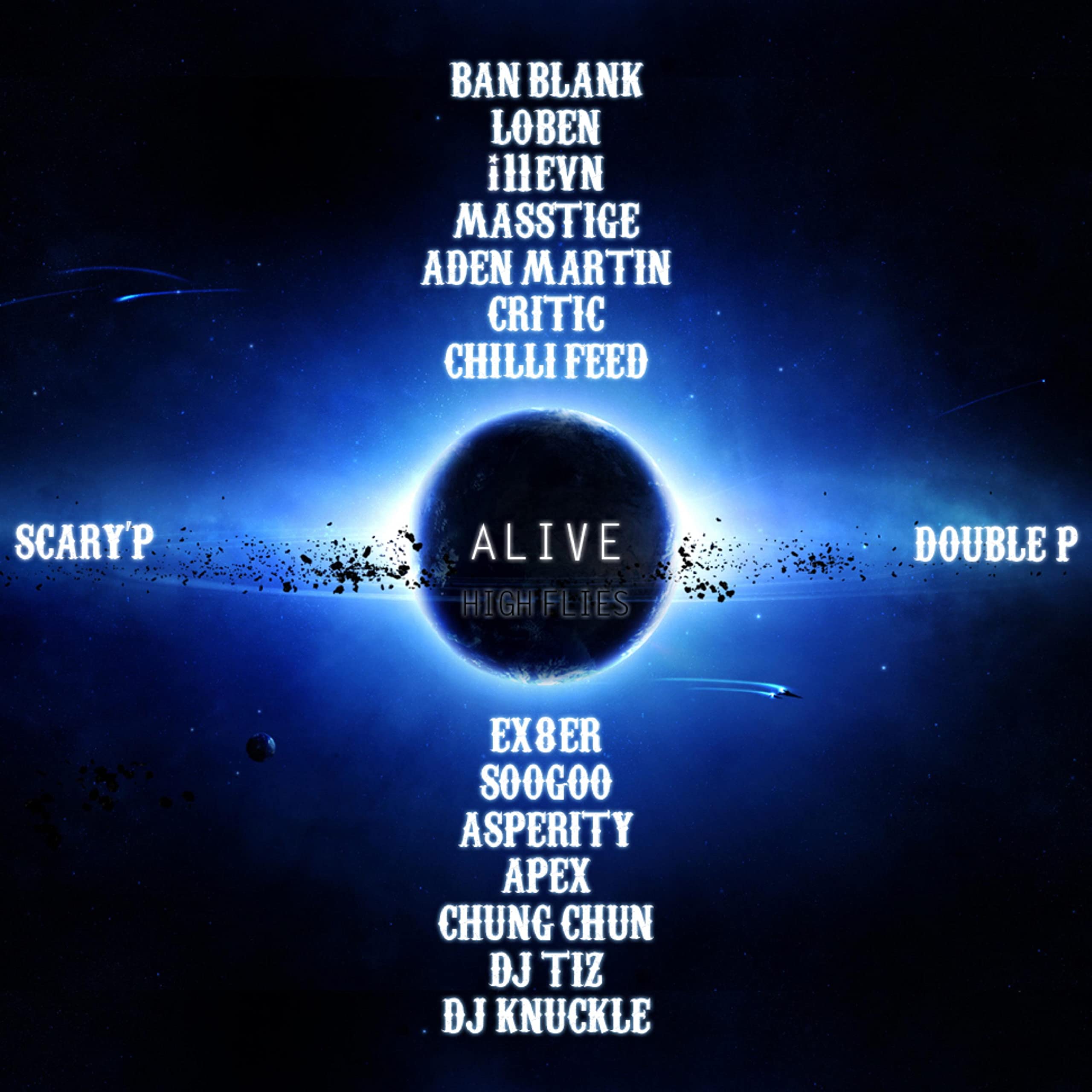 Alive (Feat. PRIZMOLIQ, I11evn, Masstige, WildDogz, CRITIC, Ex8er, SOOGOO, ASPERITY, G.L, DJ Tiz, DJ Knuckle) [Explicit]