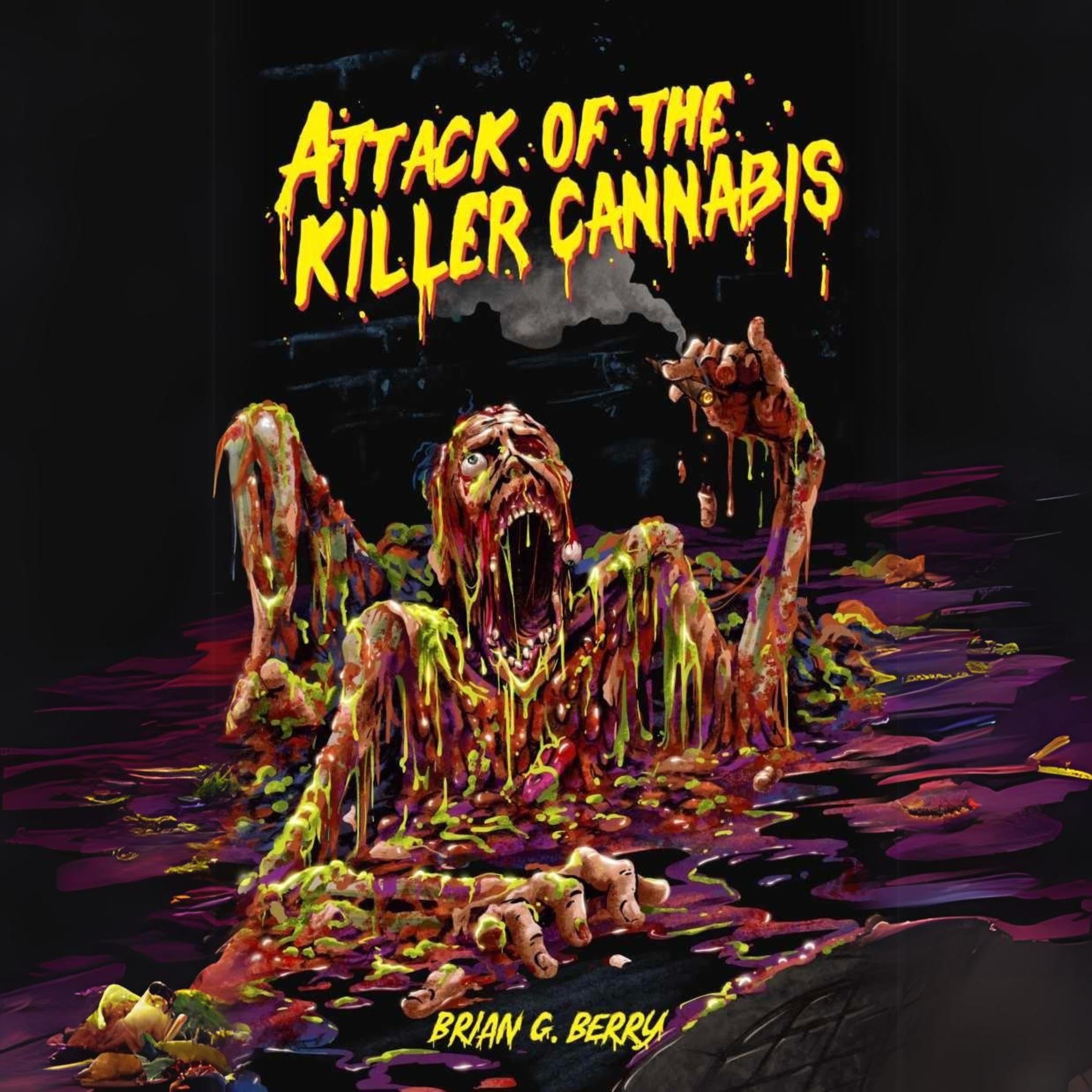 Attack of the Killer Cannabis