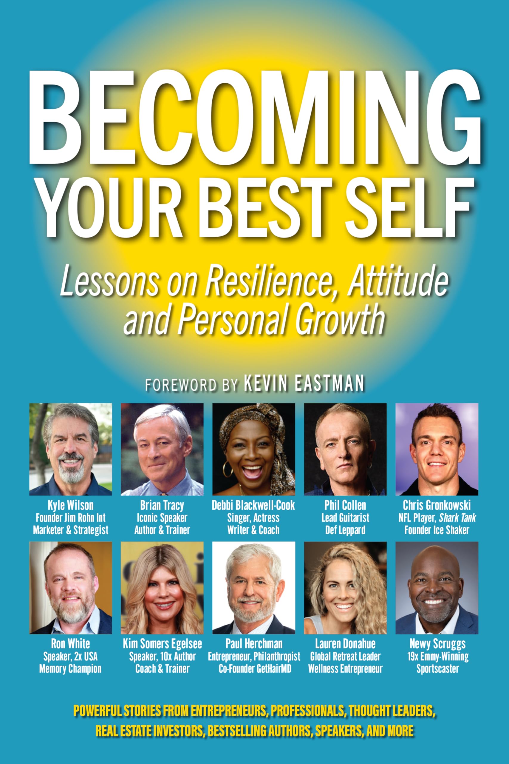 Becoming Your Best Self: Lessons on Resilience, Attitude and Personal Growth
