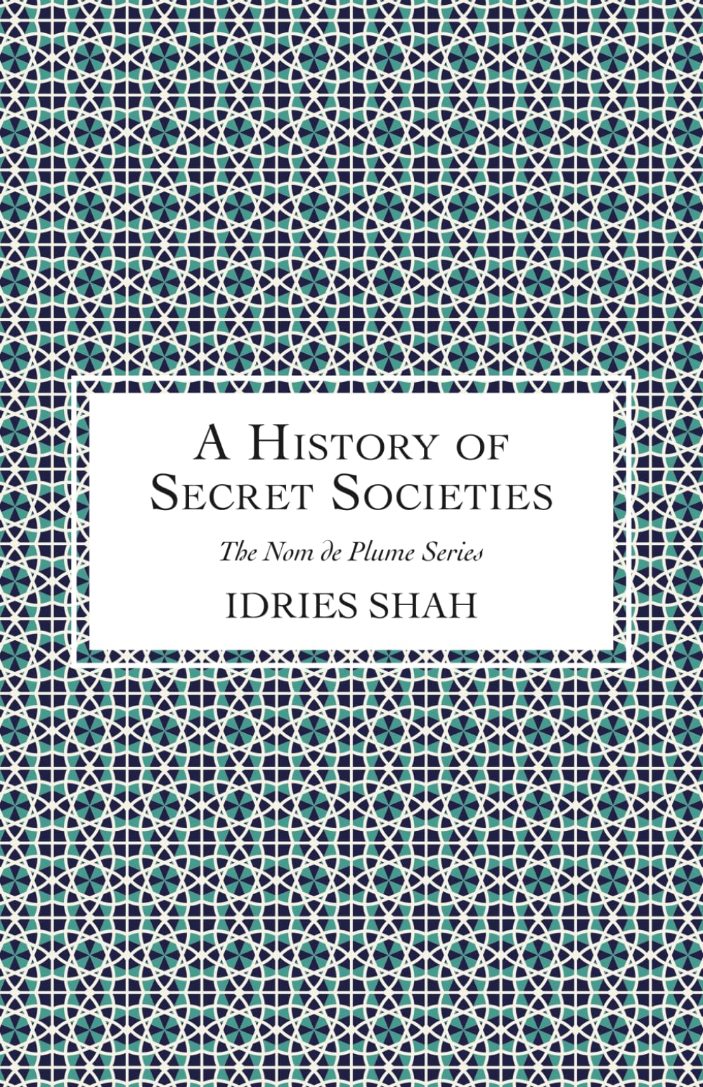 A History of Secret Societies (Nom de Plume)