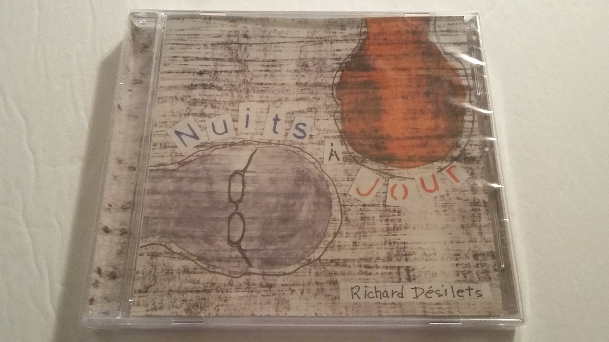 Nuits à Jour [Audio CD] Richard Désilets