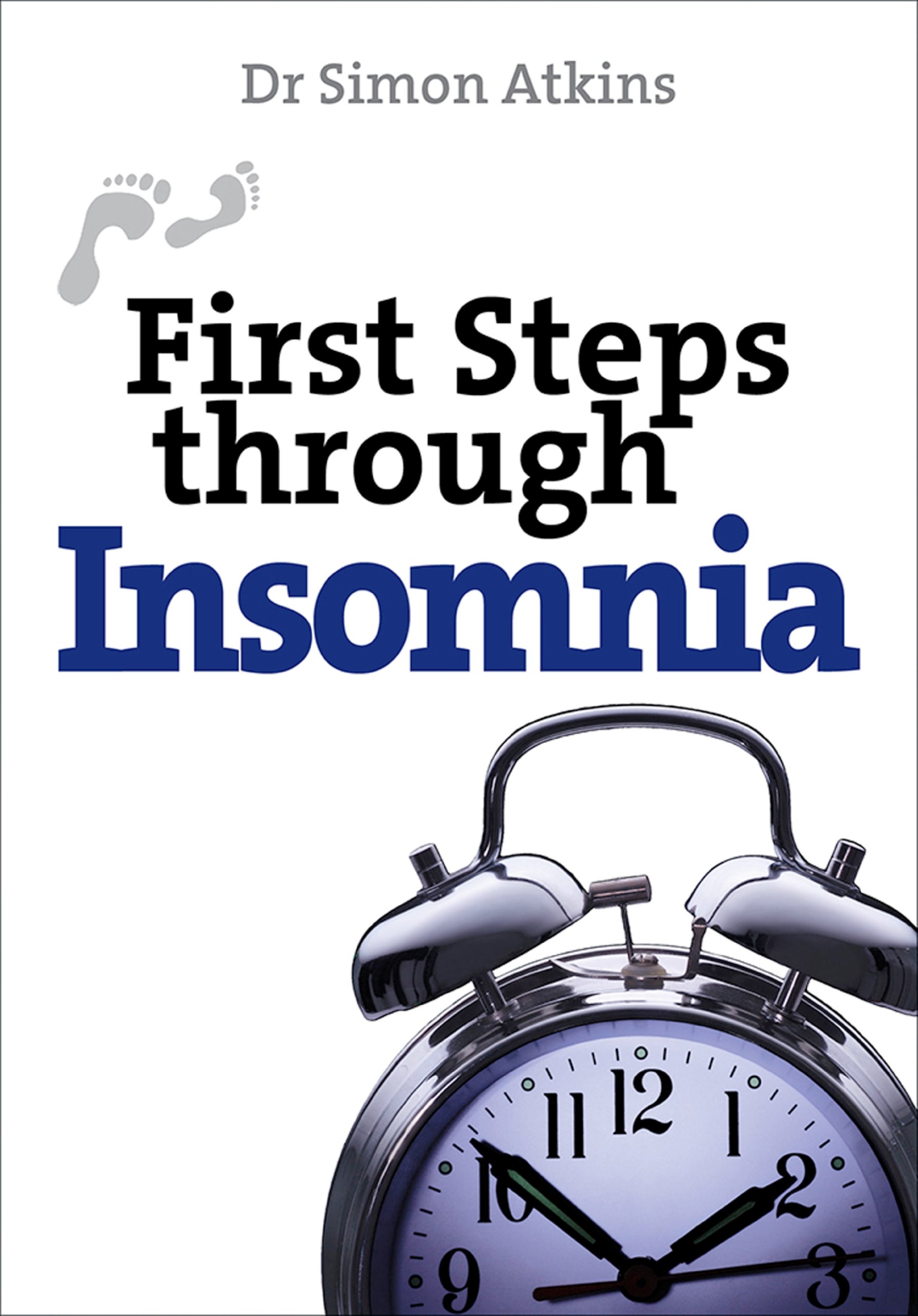 First Steps Through Insomnia (First Steps series)