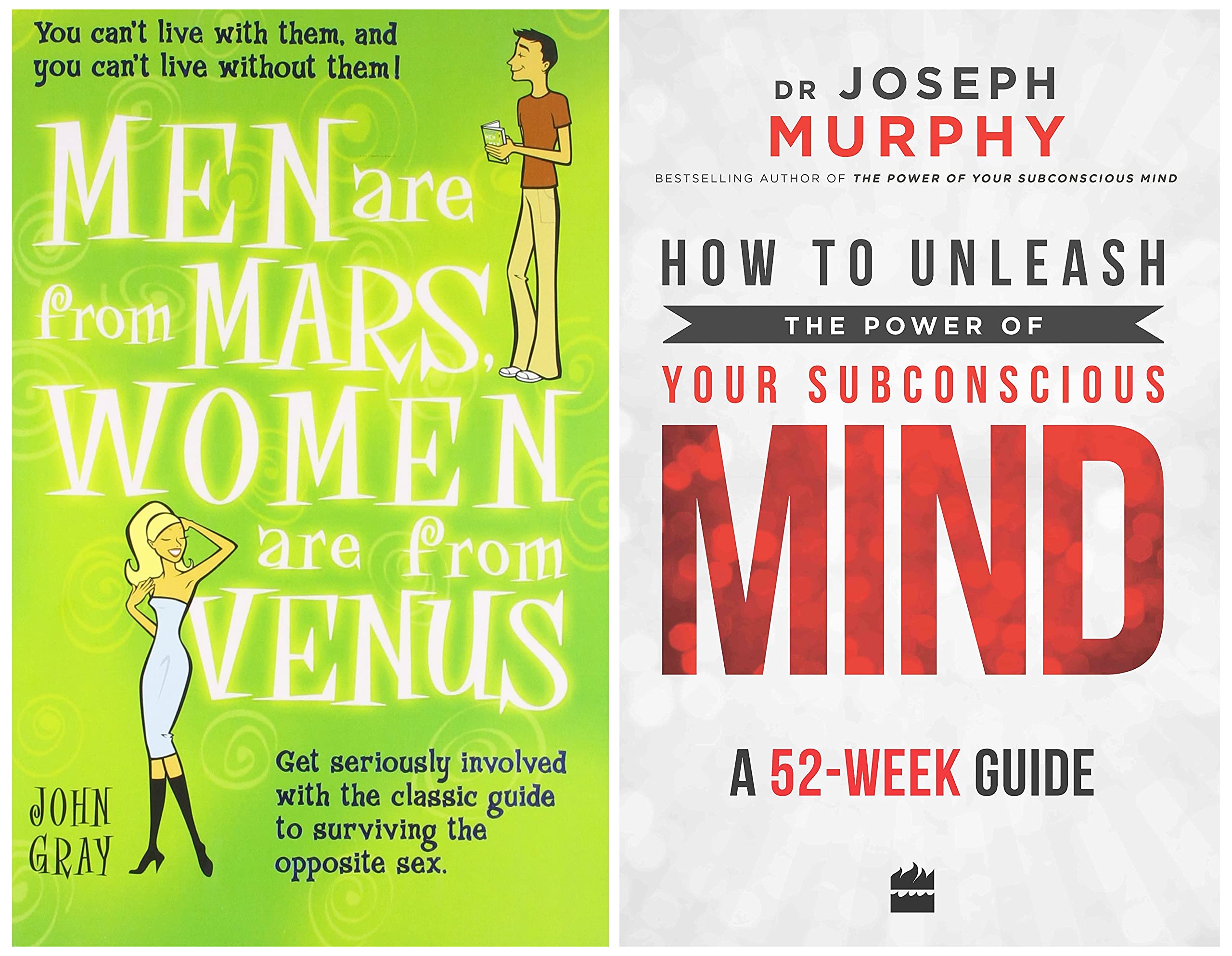Men are from Mars, Women are from Venus & How to Unleash the Power of Your Subconscious Mind: A 52-week Guide