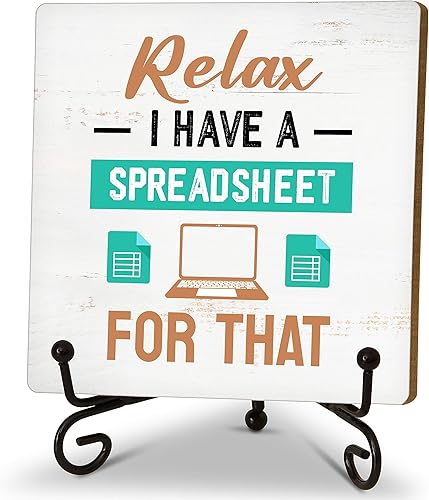 Decoración de oficina para mujeres y hombres, decoración de oficina para el trabajo, Relax I Have A Spreadsheet For That Inspirador, letrero de