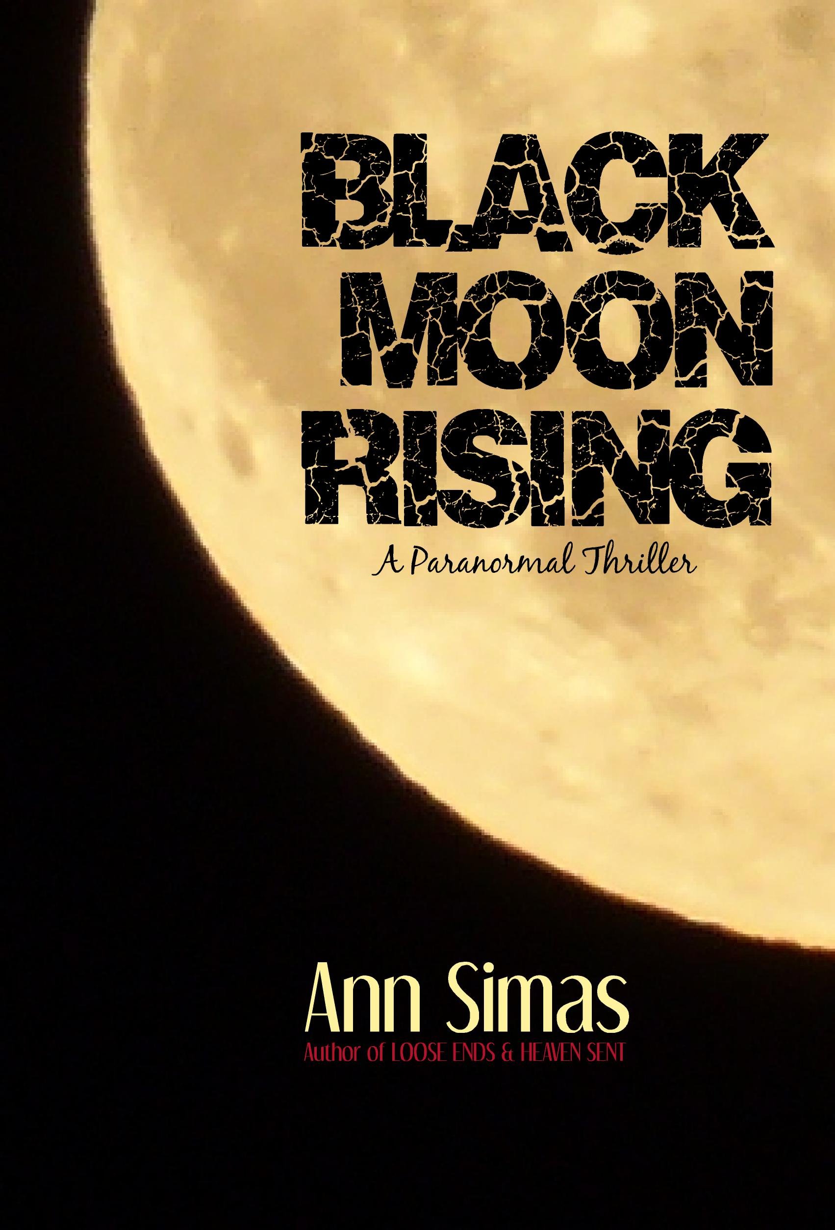 BLACK MOON RISING (Stand-Alone Romantic Thrillers Book 3)
