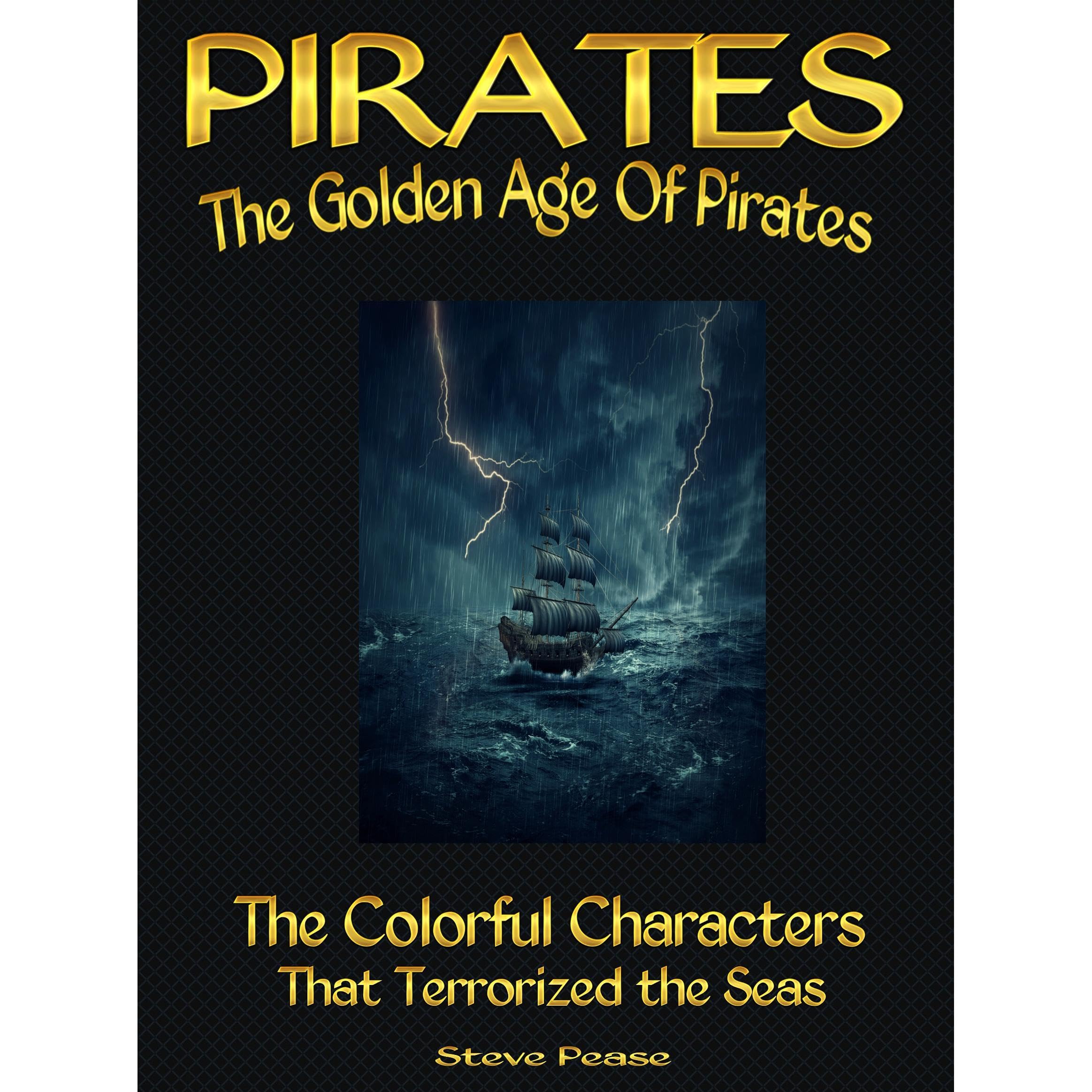 PIRATES The Golden Age Of Pirates