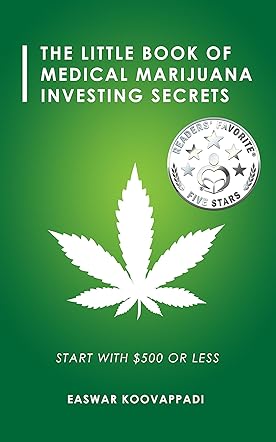 The Little Book Of Medical Marijuana Investing Secrets