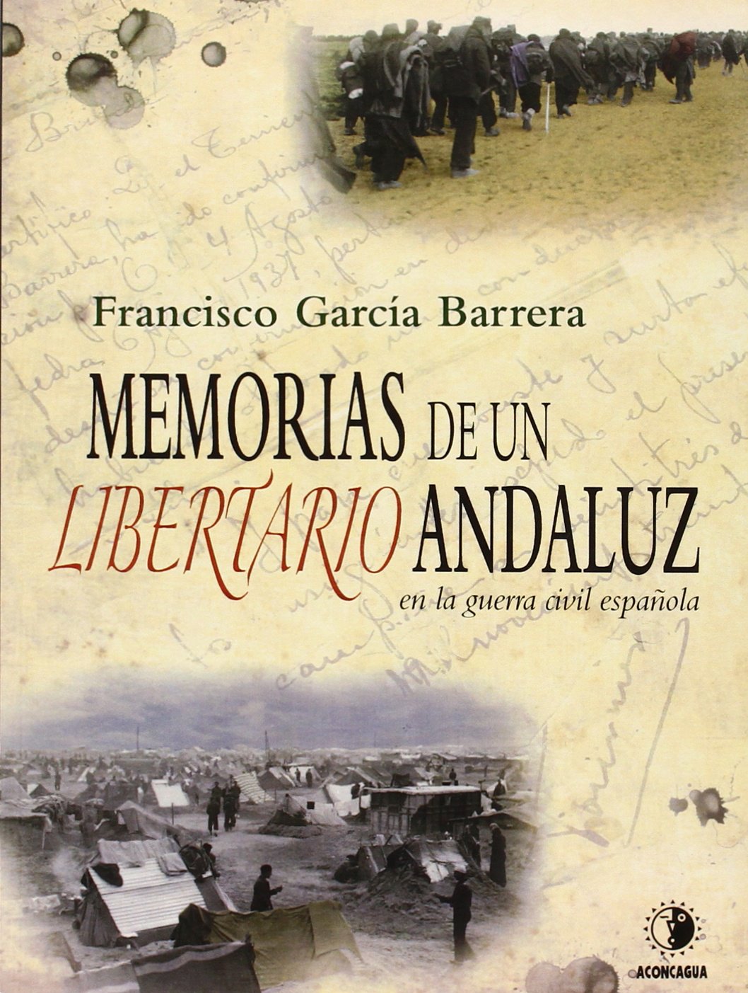 Memorias de un libertario andaluz en la guerra civil española (ESTUDIOS ANDALUCES)