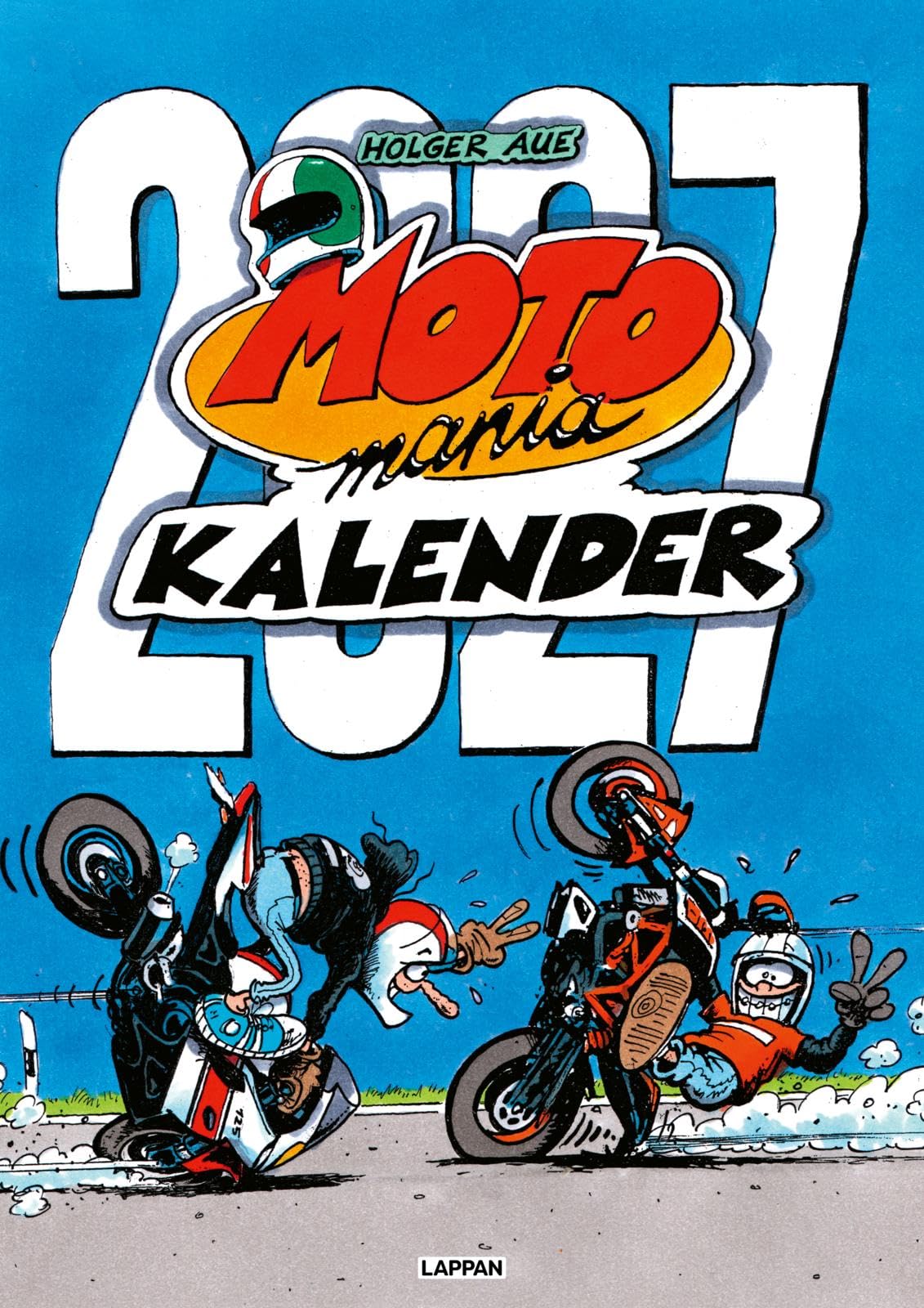 MOTOmania Kalender 2027: Monatskalender im Großformat: XXL-Wandkalender mit Spiralbindung im Hochformat, 42 x 59 cm | Mit den beliebten Comics von Holger Aue