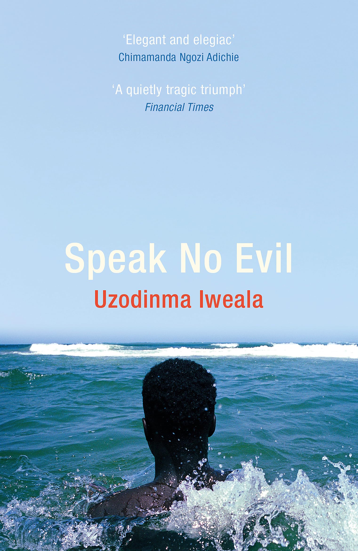 Speak No Evil by Uzodinma Iweala (Paperback Book)