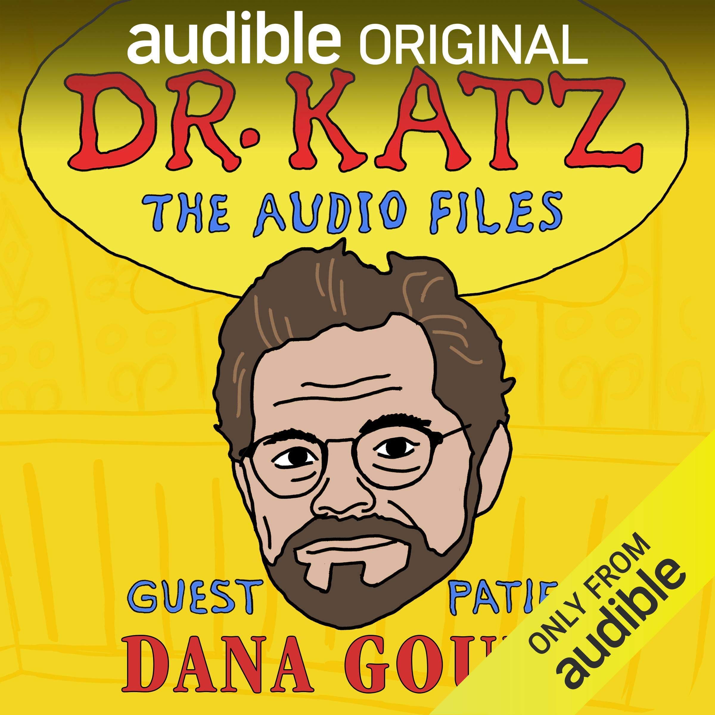 Ep. 5: Dana Gould (Dr. Katz: The Audio Files)