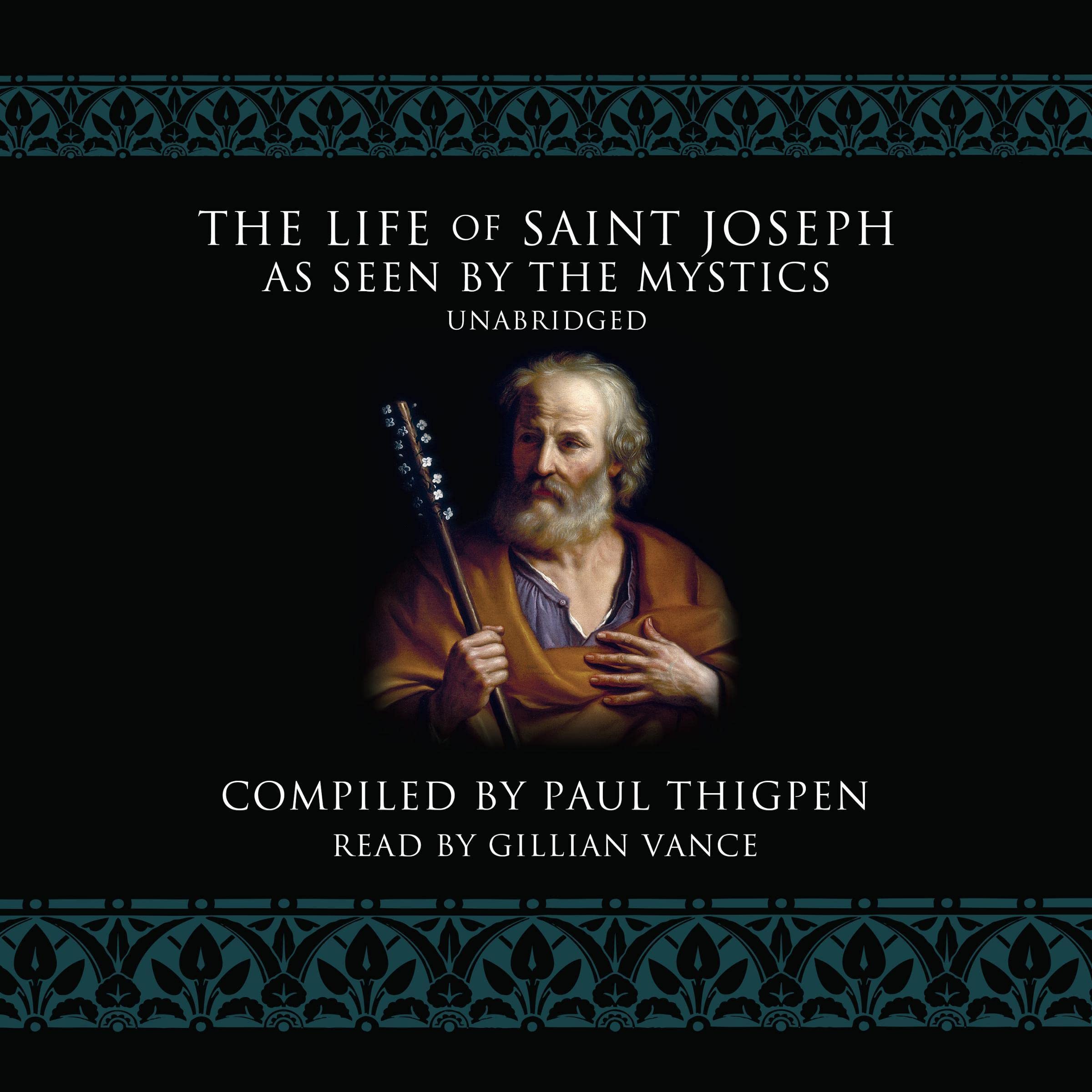 The Life of St. Joseph as Seen by The Mystics