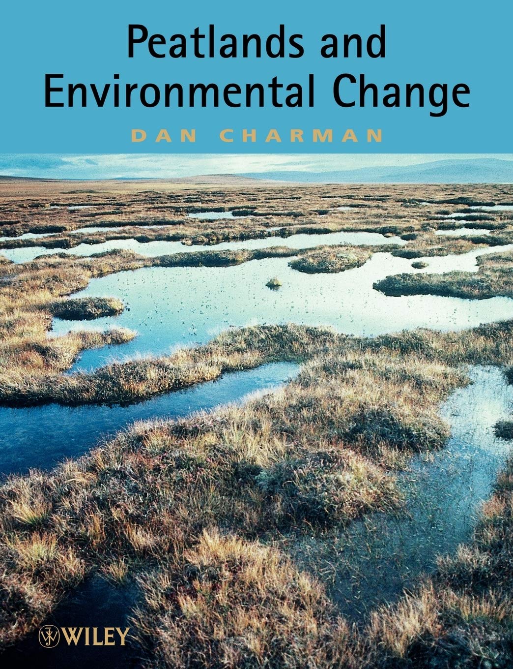 Peatlands and Environmental Change by Dan Charman - 9780470844106