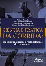 Ciência e Prática da Corrida:: Aspectos Fisiológicos e Metodológicos do Treinamento