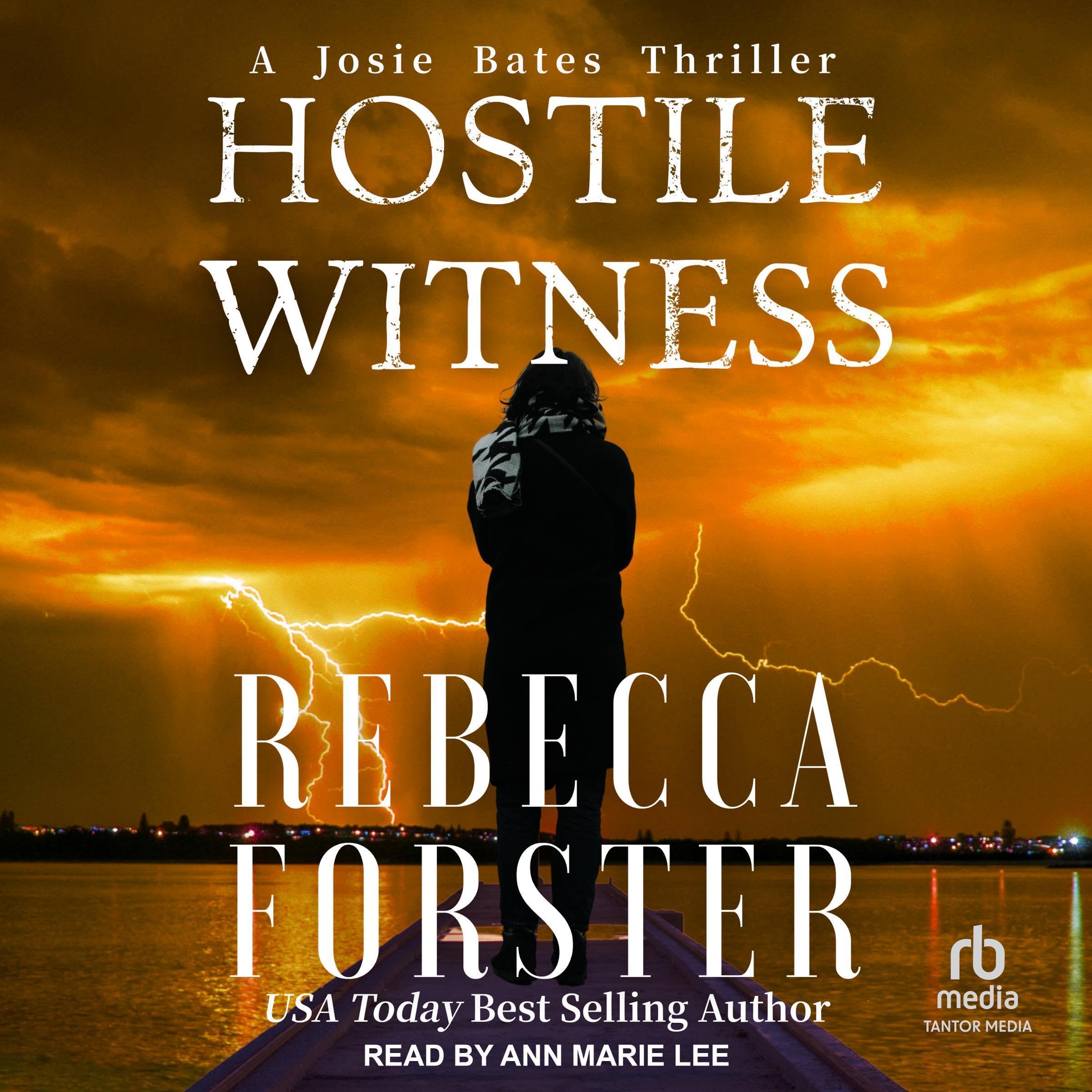 Hostile Witness: A Josie Bates Thriller