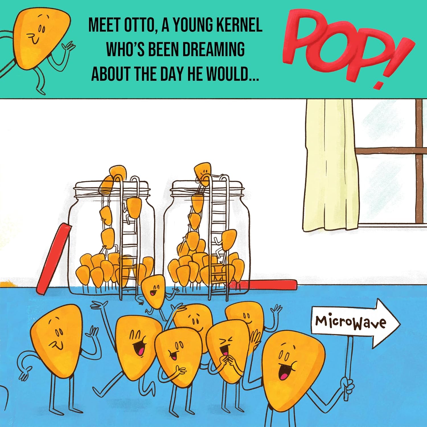 Pop!: Otto, the Kernel Who Didn't Pop Kids Self-Acceptance, Self Esteem Book Ages 3+, Illustrated SEL Picture Book To Read Aloud for Storytime: Otto, the Kernel Who Didn't Pop