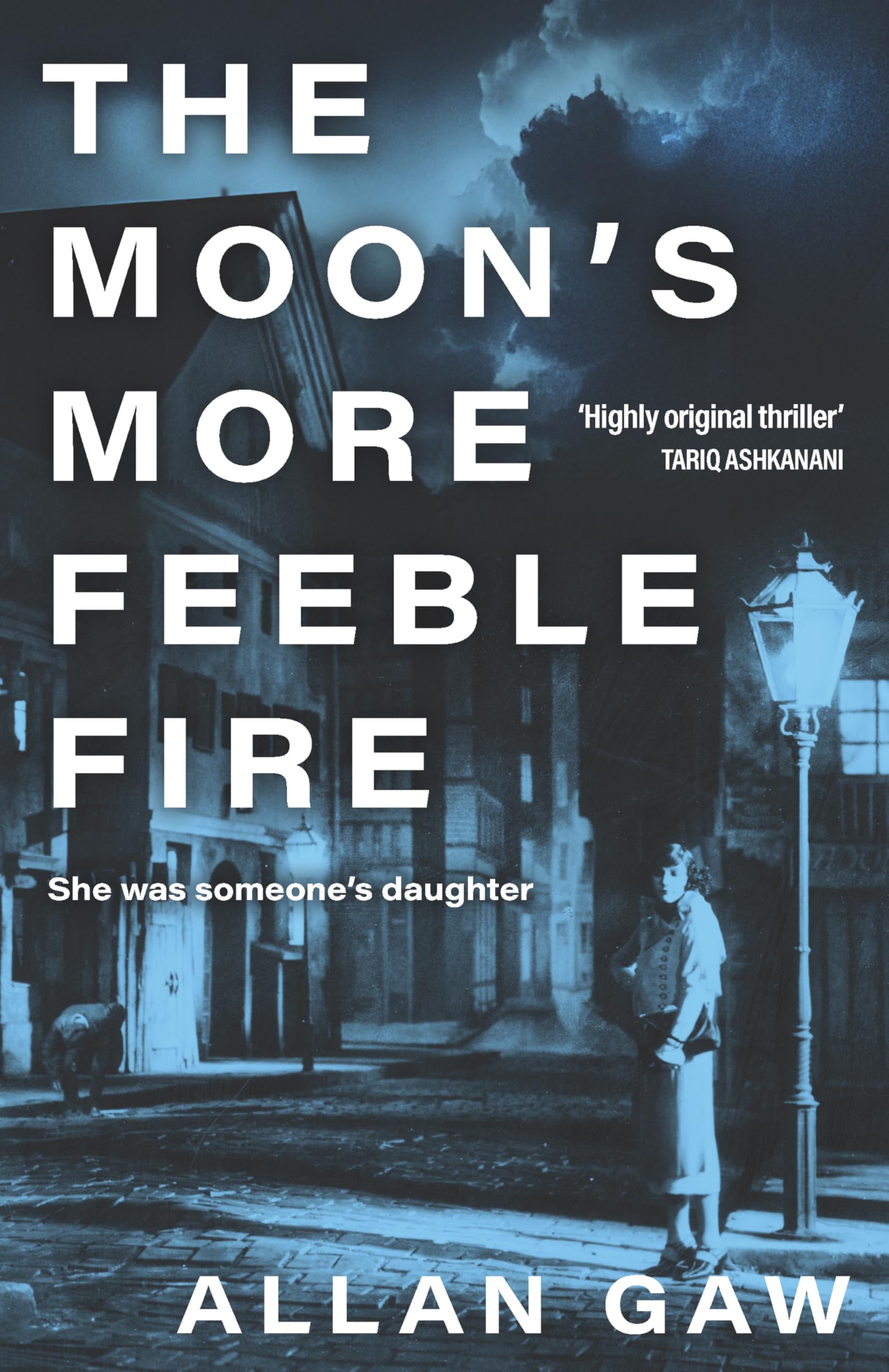 The Moon's More Feeble Fire by Allan, MD, PhD Gaw (Paperback Book)