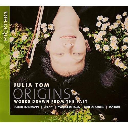 Schumann &amp; Chen Yi &amp; De Falla &amp; De Kanter &amp; Tan Dun: Origins - Works Drawn from the Past