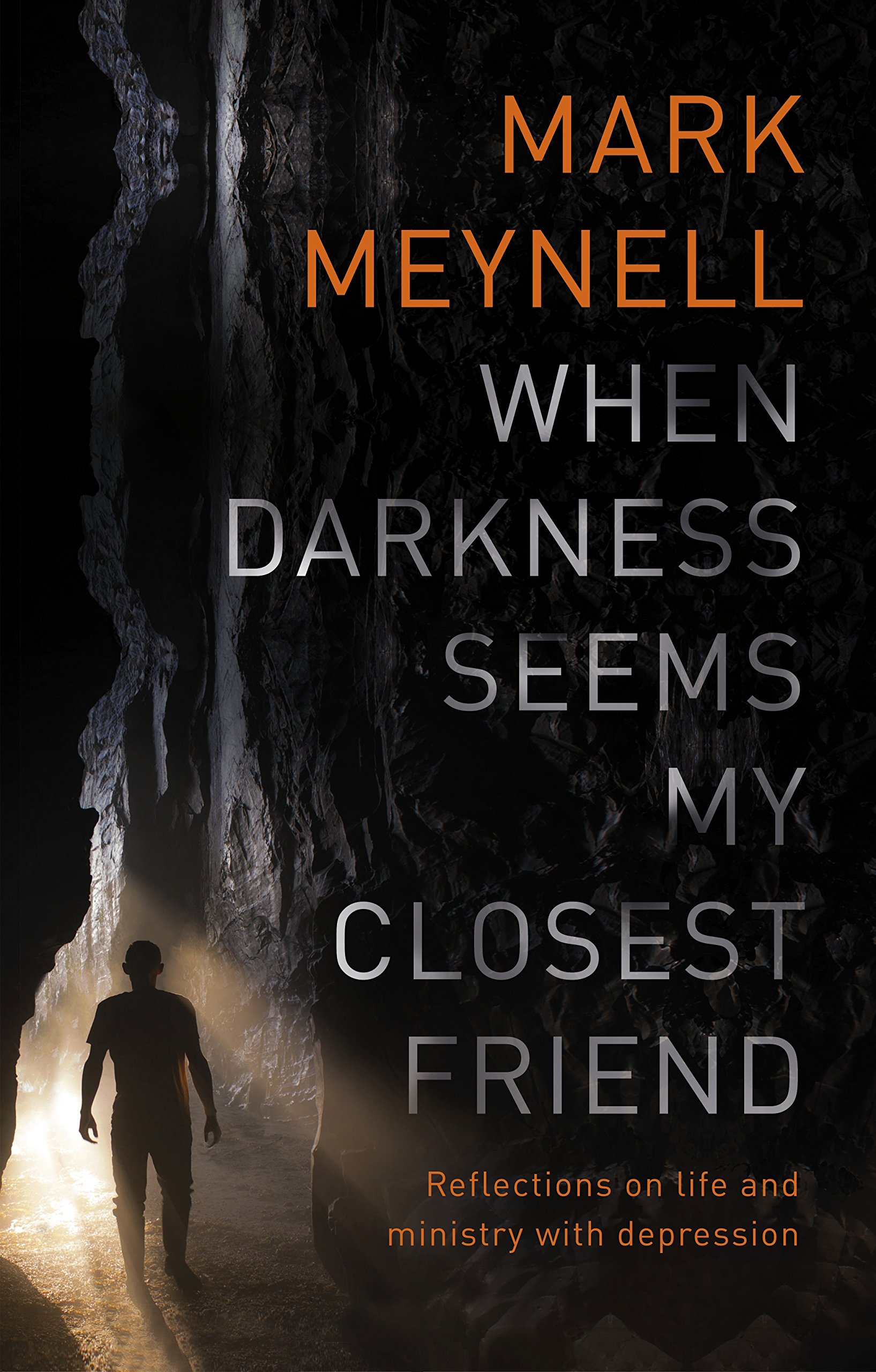 When Darkness Seems My Closest Friend: Reflections On Life And Ministry With De