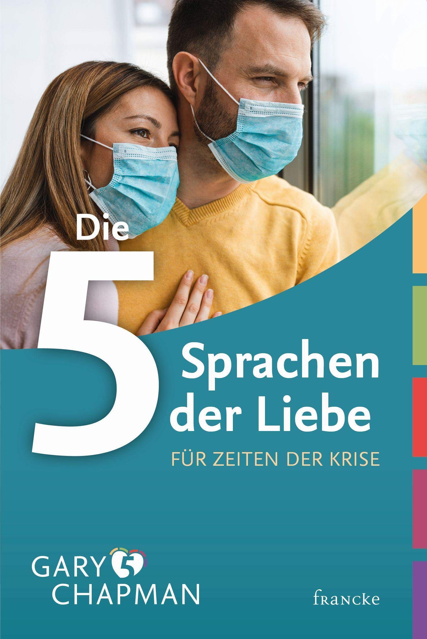 Gary Chapman Buch Die 5 Sprachen der Liebe für Zeiten der Krise