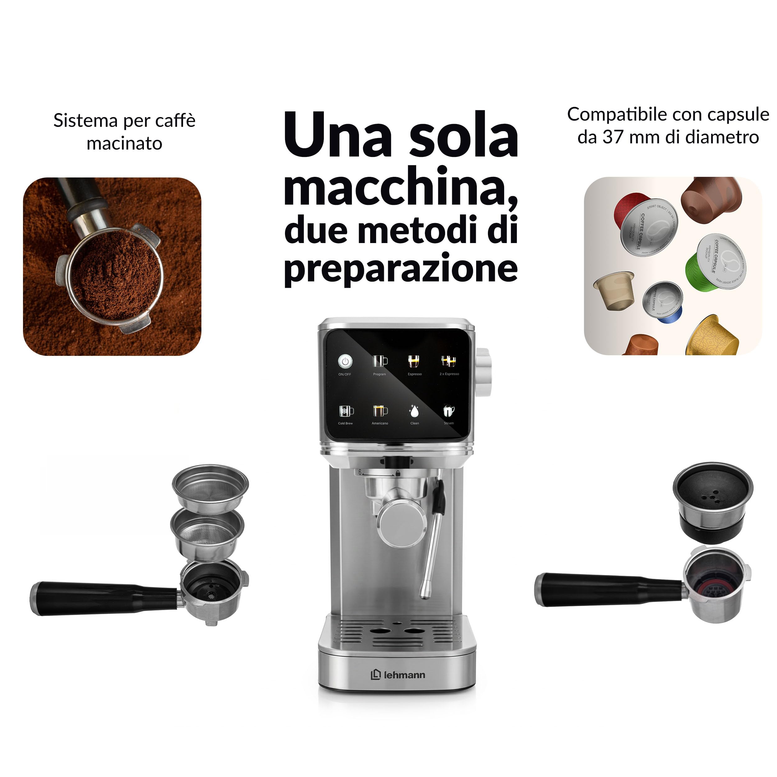 LEHMANN Bellagio Macchina Espresso 20 Bar con Montalatte | Per caffè macinato e capsule da 37 mm, display LCD touch, Cold Brew, Americano, serbatoio acqua 1,2 L