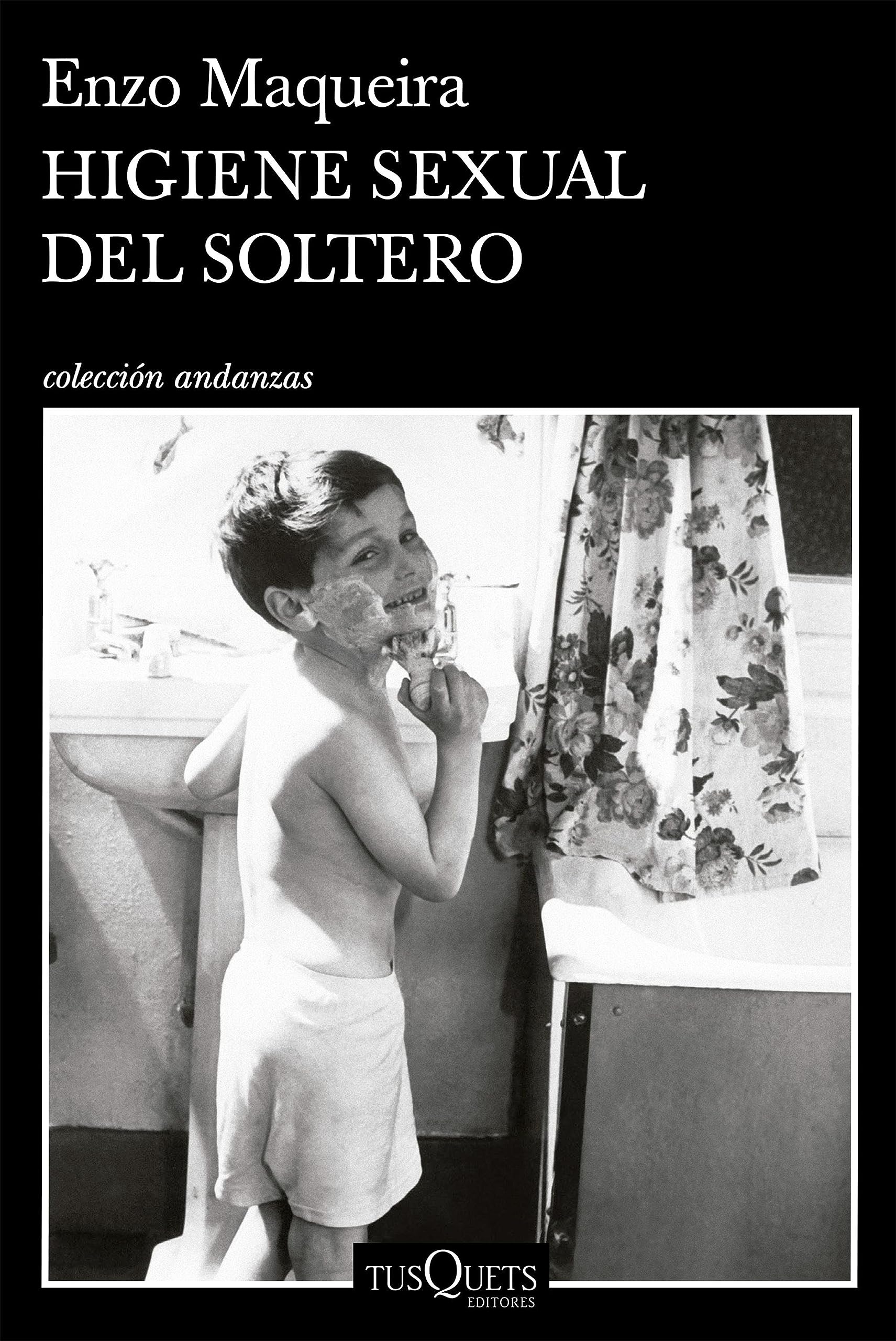 Higiene sexual del soltero (Andanzas) (Spanish Edition)