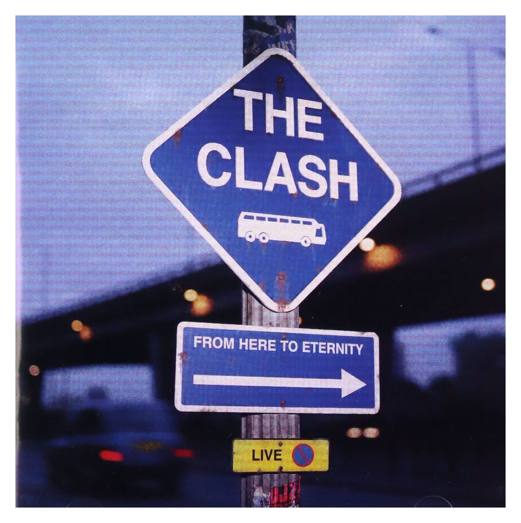 The Clash - from Here to Eternety Live