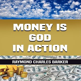 Money Is God in Action Audiobook by Raymond Charles Barker episode artwork