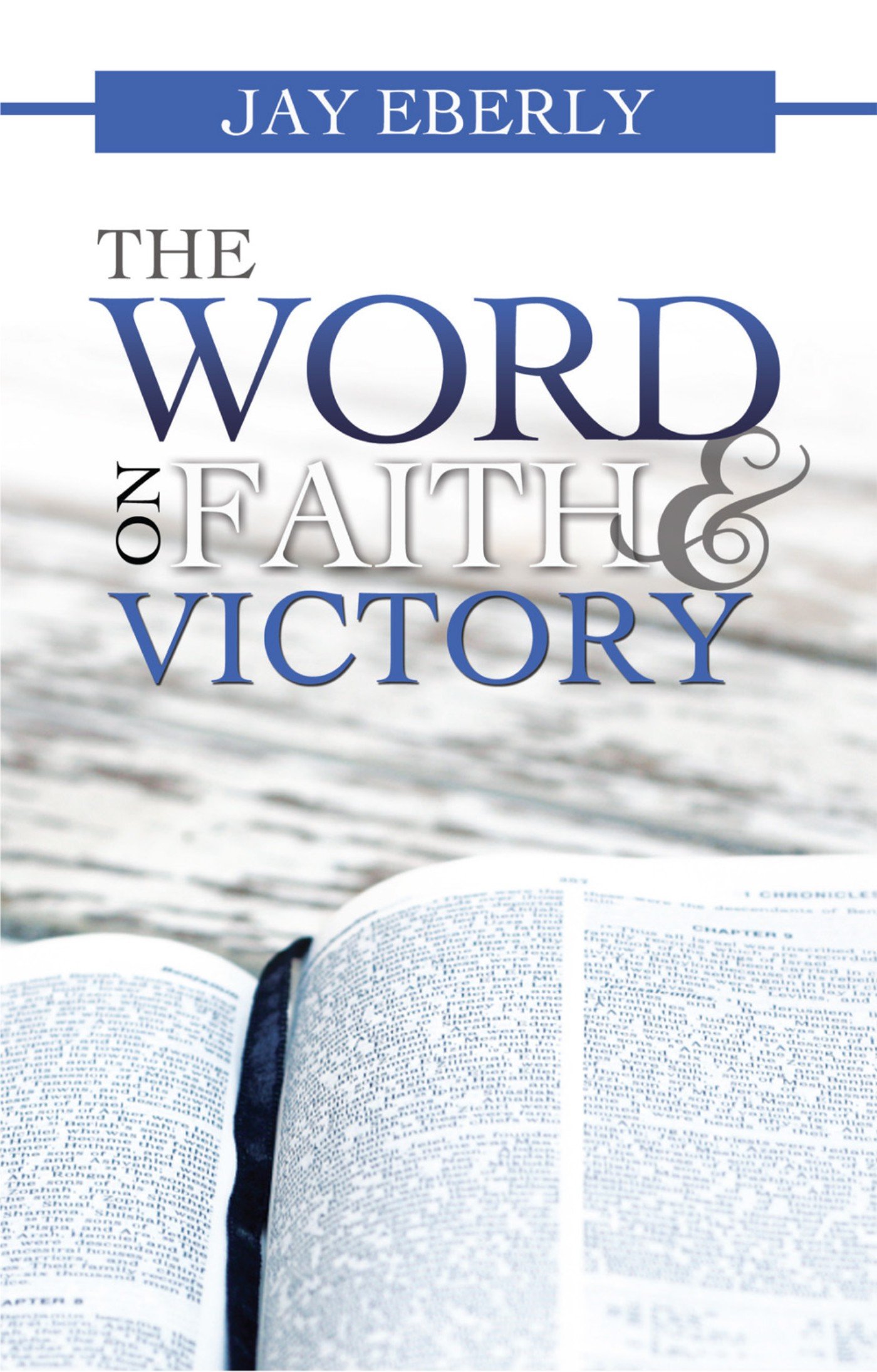 The Word on Faith and Victory