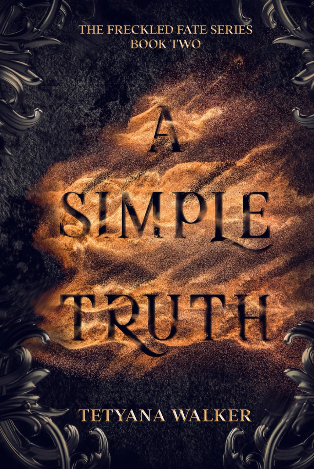A Simple Truth: Book 2 in the Freckled Fate Trilogy