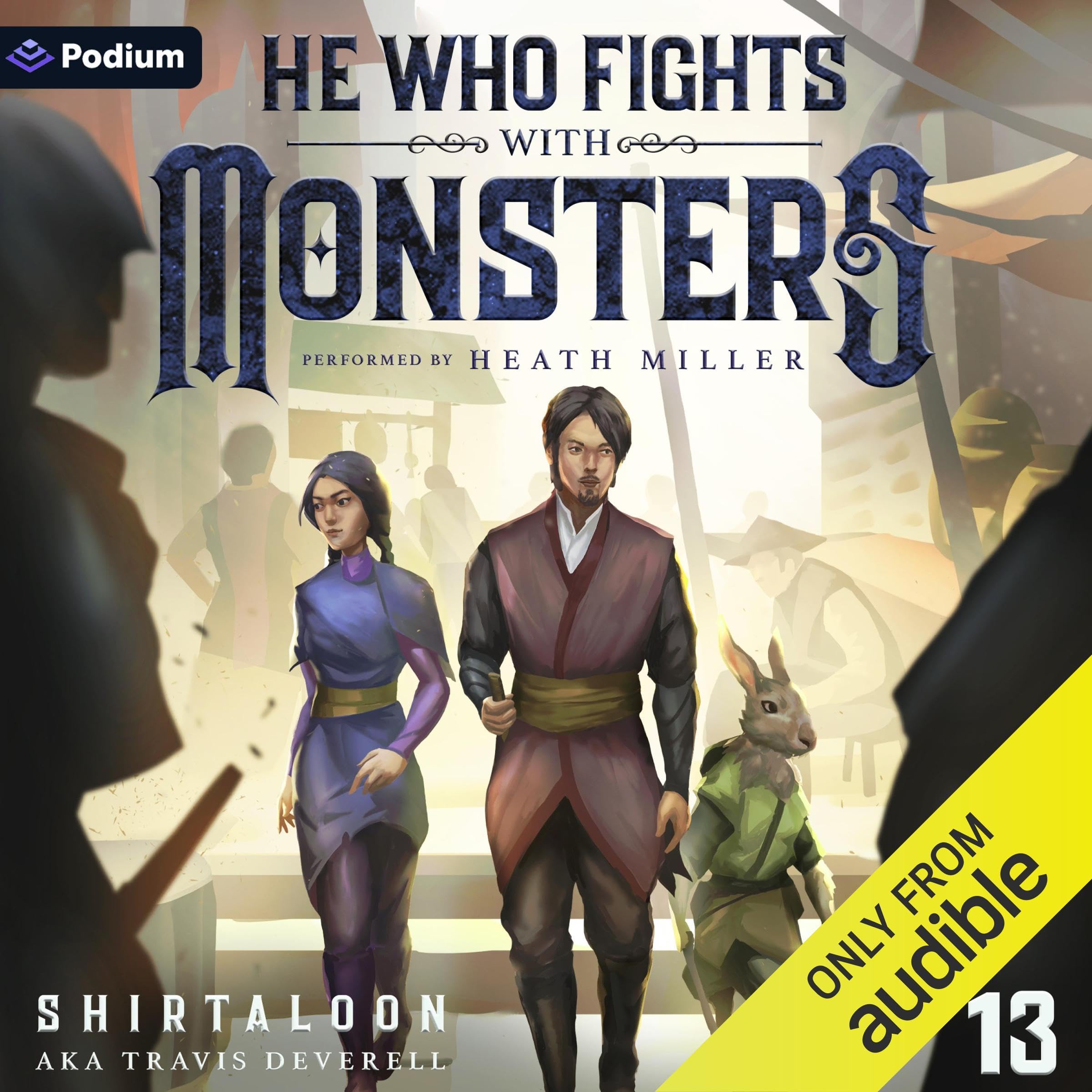 Cover art for He Who Fights with Monsters 13: A LitRPG Adventure
